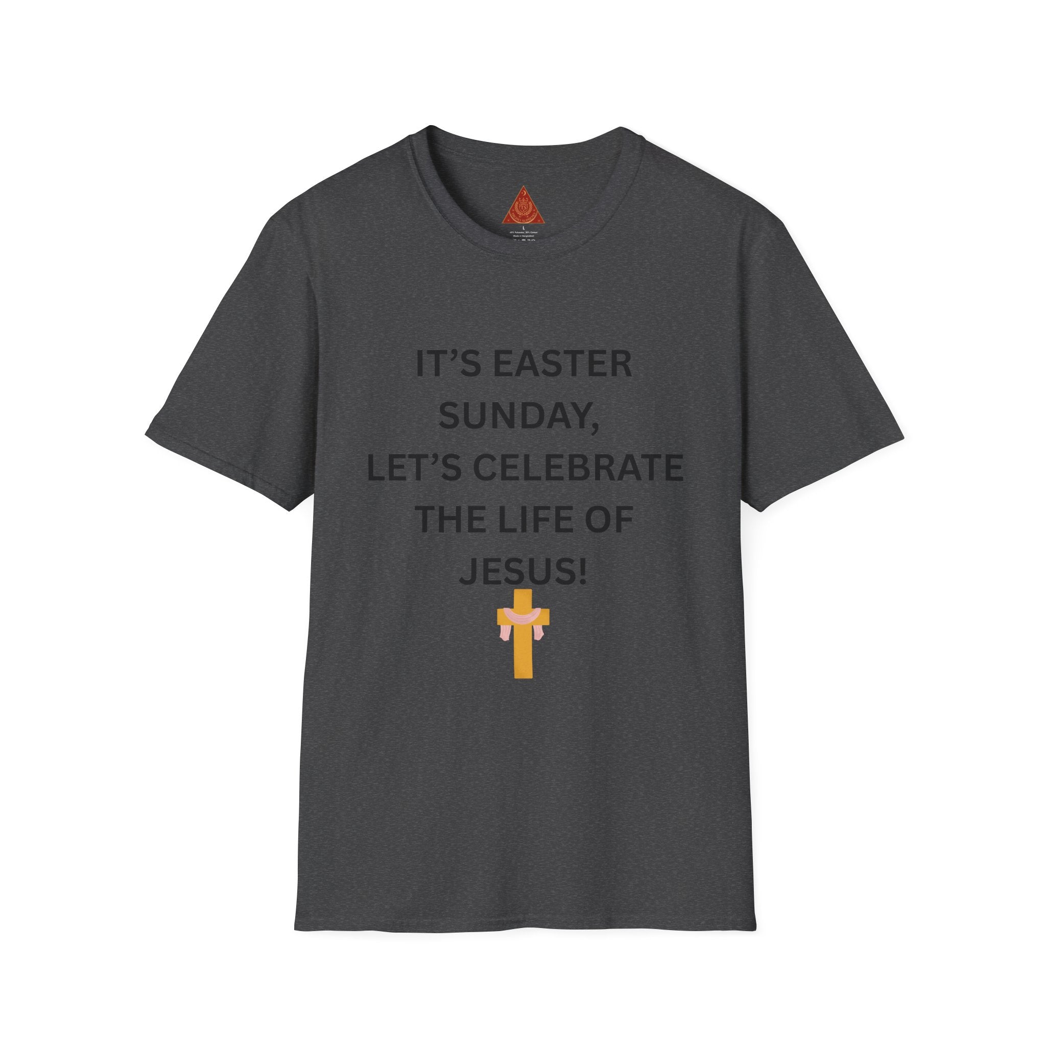 Trono Supremo |  Contemporary  |  Easter Sunday T-Shirt — "It’s Easter Sunday, Let’s Celebrate the Life of Jesus!" Christian Tee