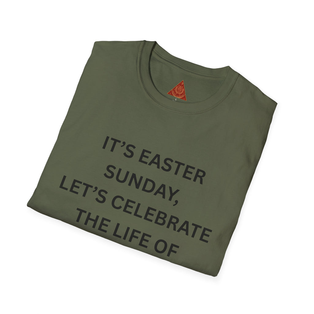 Trono Supremo |  Contemporary  |  Easter Sunday T-Shirt — "It’s Easter Sunday, Let’s Celebrate the Life of Jesus!" Christian Tee