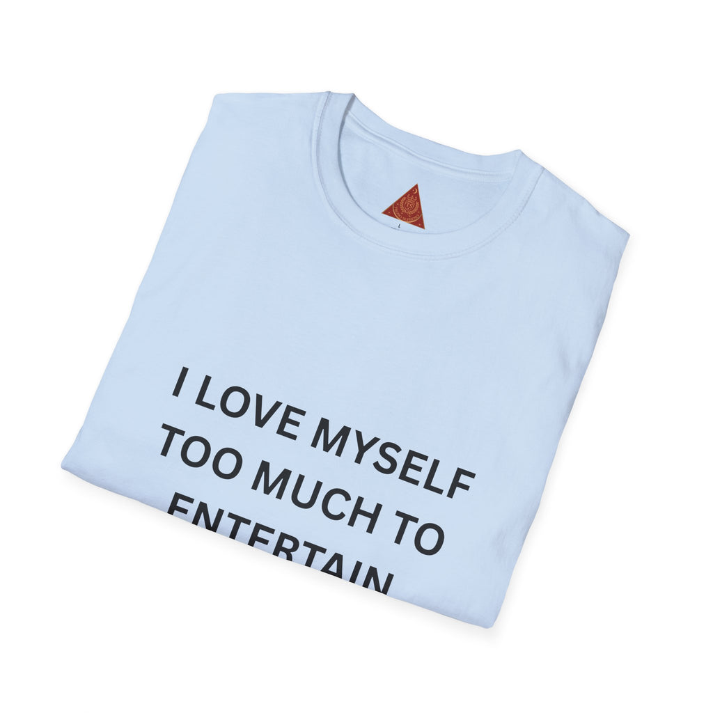 Trono Supremo | Contemporary  |  I Love Myself Too Much To Entertain Chaos T-Shirt — Self-Love  Tee