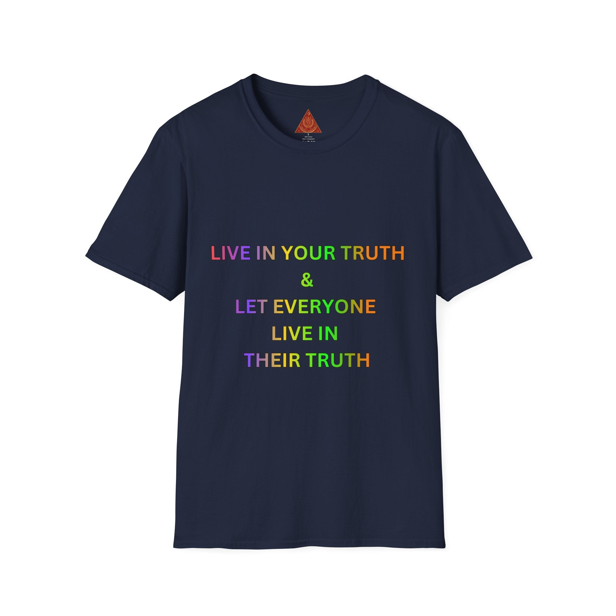 Trono Supremo  |  Contemporary  |  T-Shirt — "Live in Your Truth & Let Everyone Live in Their Truth" Rainbow Pride Tee