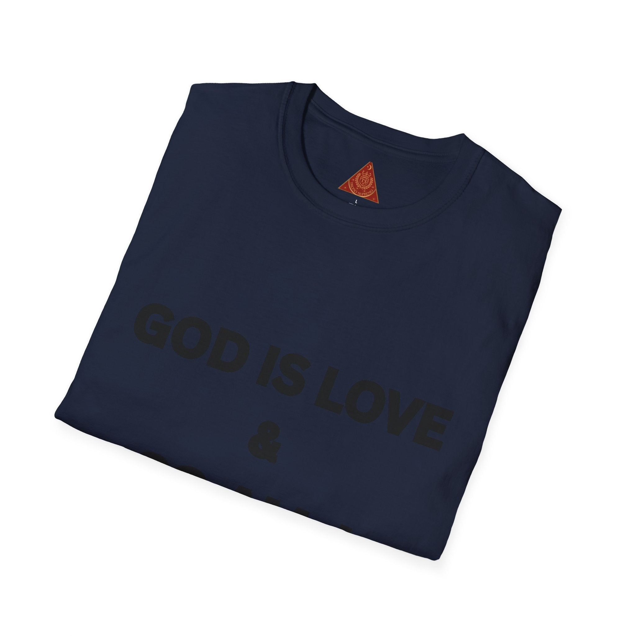 Trono Supremo |  Contemporary  | Unisex T-Shirt — "GOD IS LOVE & SO AM I" Inspirational Religious Tee