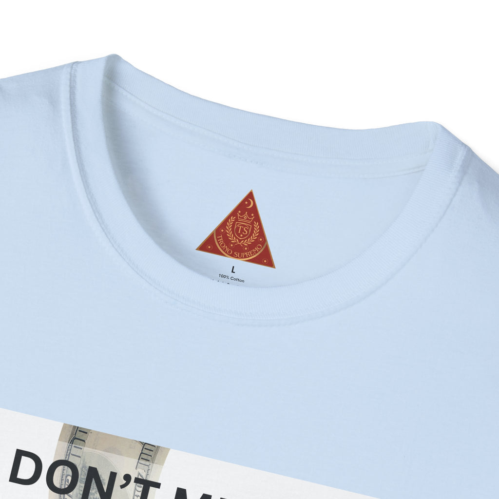Trono Supremo  |  Contemporary  |  Money Bag Graphic T‑Shirt — "I Don't Mean to Brag, But I Stay in My Bag"
