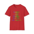 Trono Supremo |  Contemporary  | Inspirational Pride T-Shirt — "Always Love Yourself Just The Way You Are"