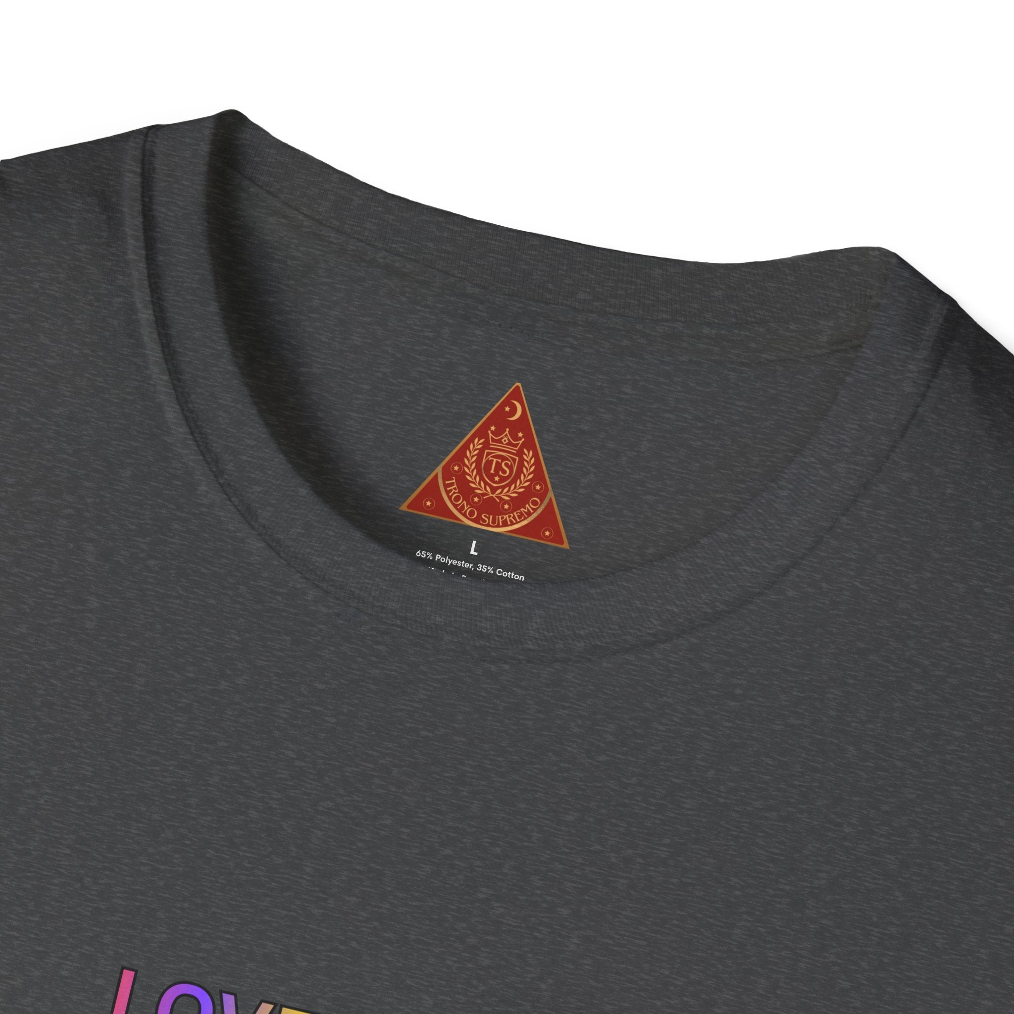 Trono Supremo | Contemporary  |   "Love Is Love" -- Universal Kindness and Acceptance T shirt