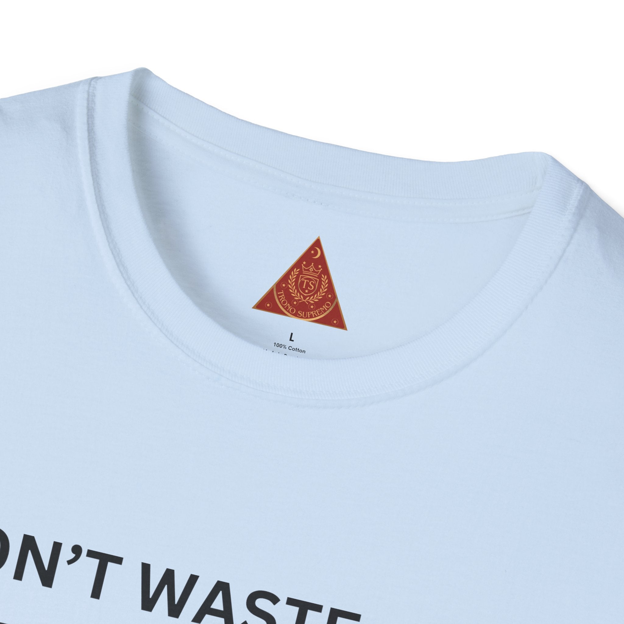 Trono Supremo  |  Contemporary  |  Money-Making Meme T-Shirt — "I Don't Waste Time Hating With All This Money I'm Making!"