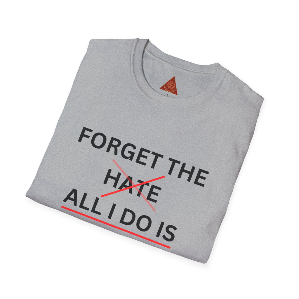 Trono Supremo  |  Contemporary  |  Forget the Hate — 'All I Do Is Show Love' Graphic T-Shirt