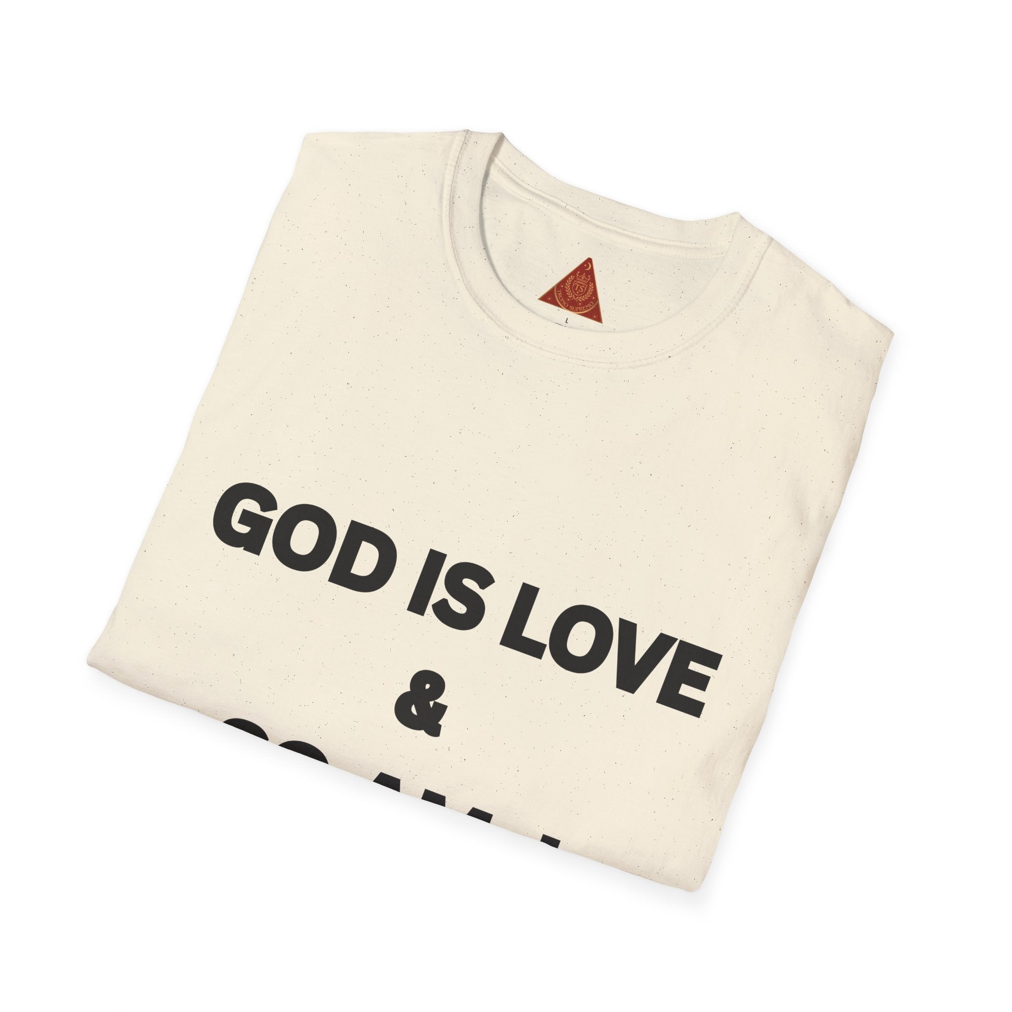 Trono Supremo |  Contemporary  | Unisex T-Shirt — "GOD IS LOVE & SO AM I" Inspirational Religious Tee