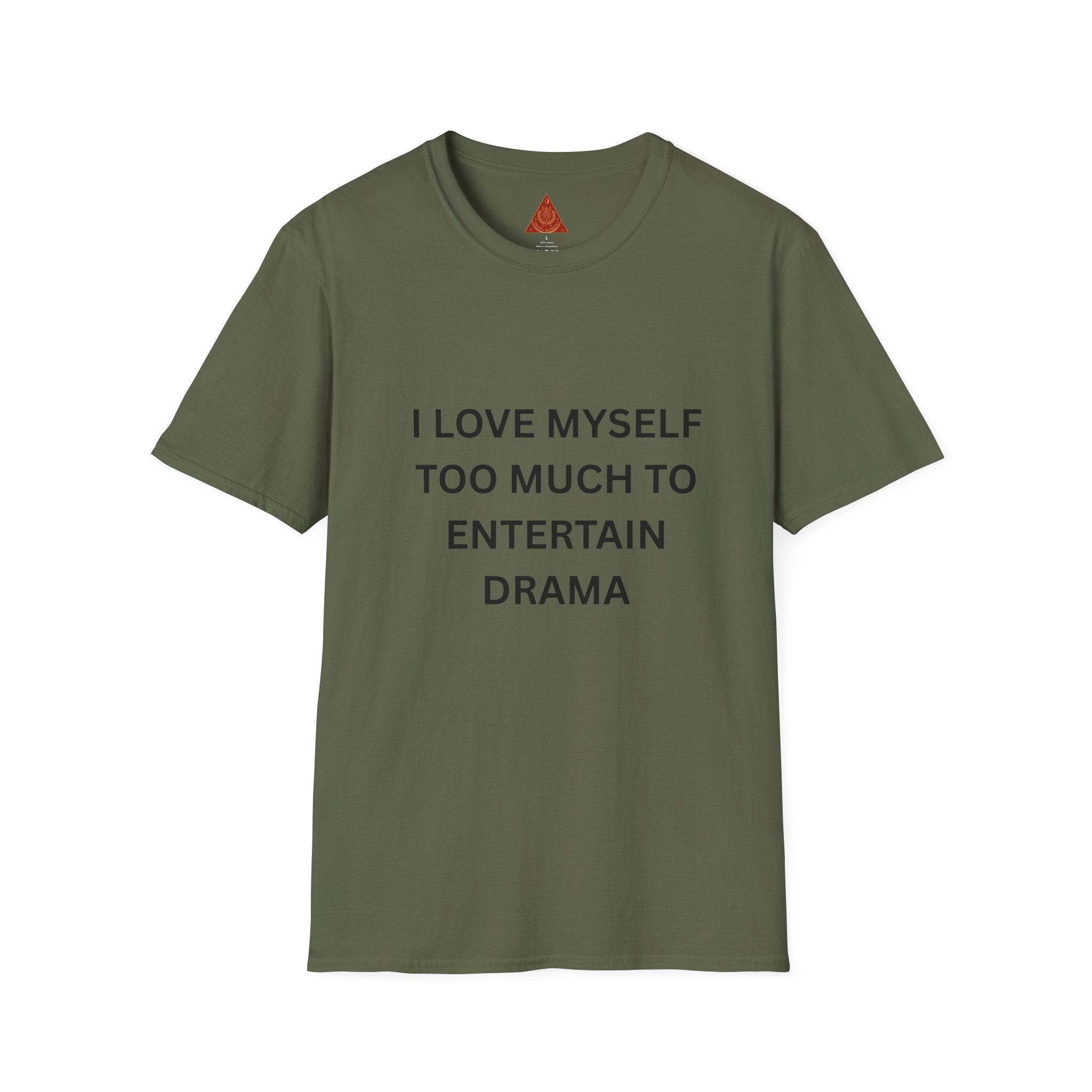 Trono Supremo | Contemporary  |  I Love Myself Too Much To Entertain Drama T-Shirt — Self-Love Statement Tee