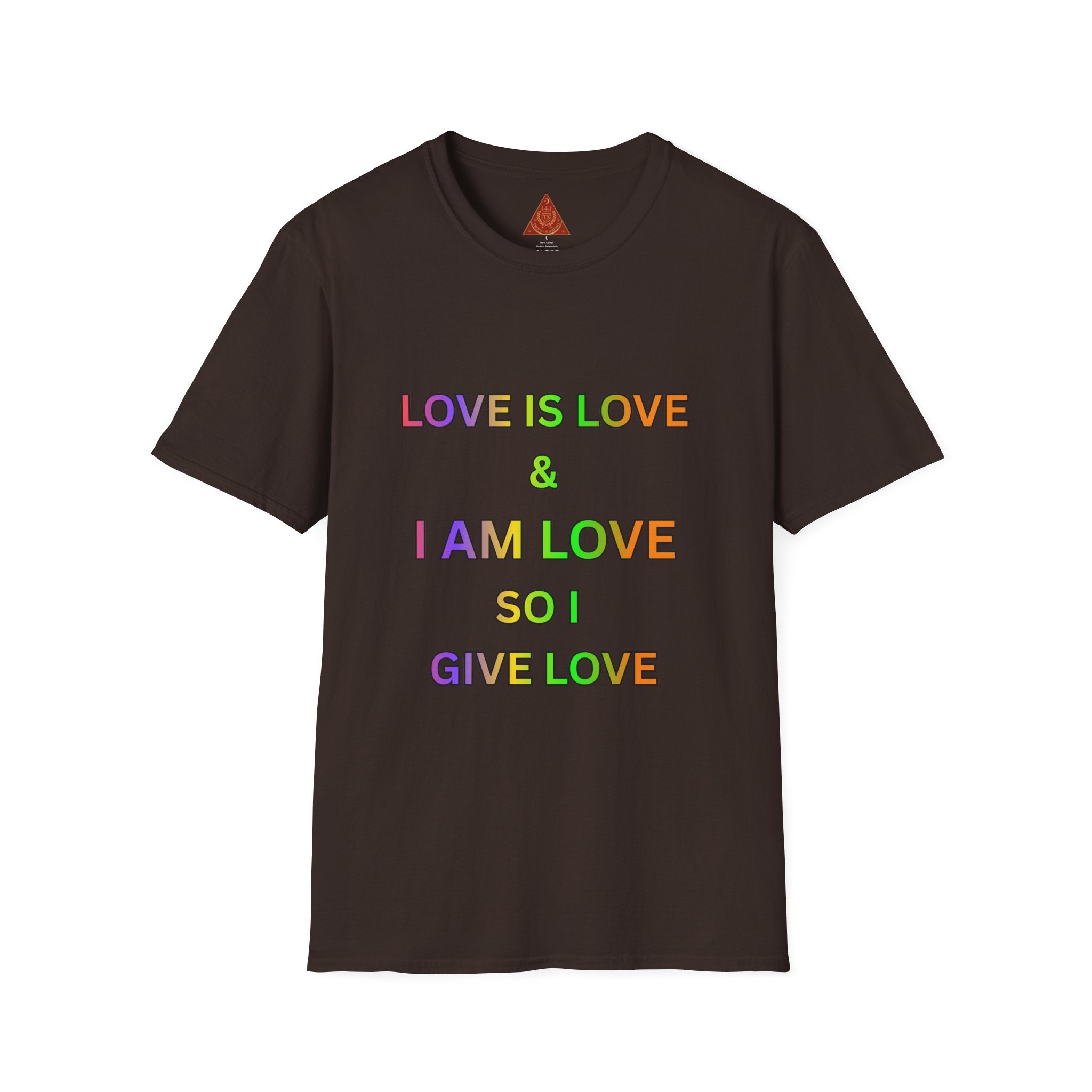 Trono Supremo | Contemporary  |  Love Is Love T-Shirt — Rainbow Positive Affirmation Tee