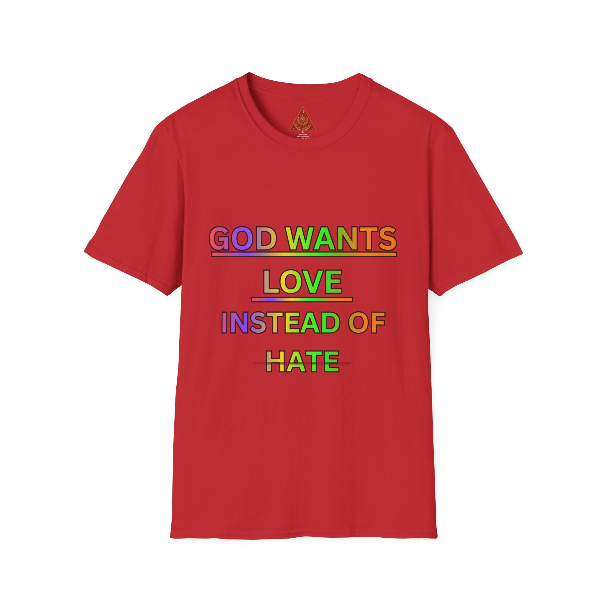Trono Supremo  |  Contemporary  |  God Wants Love Instead of Hate T-Shirt — Rainbow Faith Message Tee