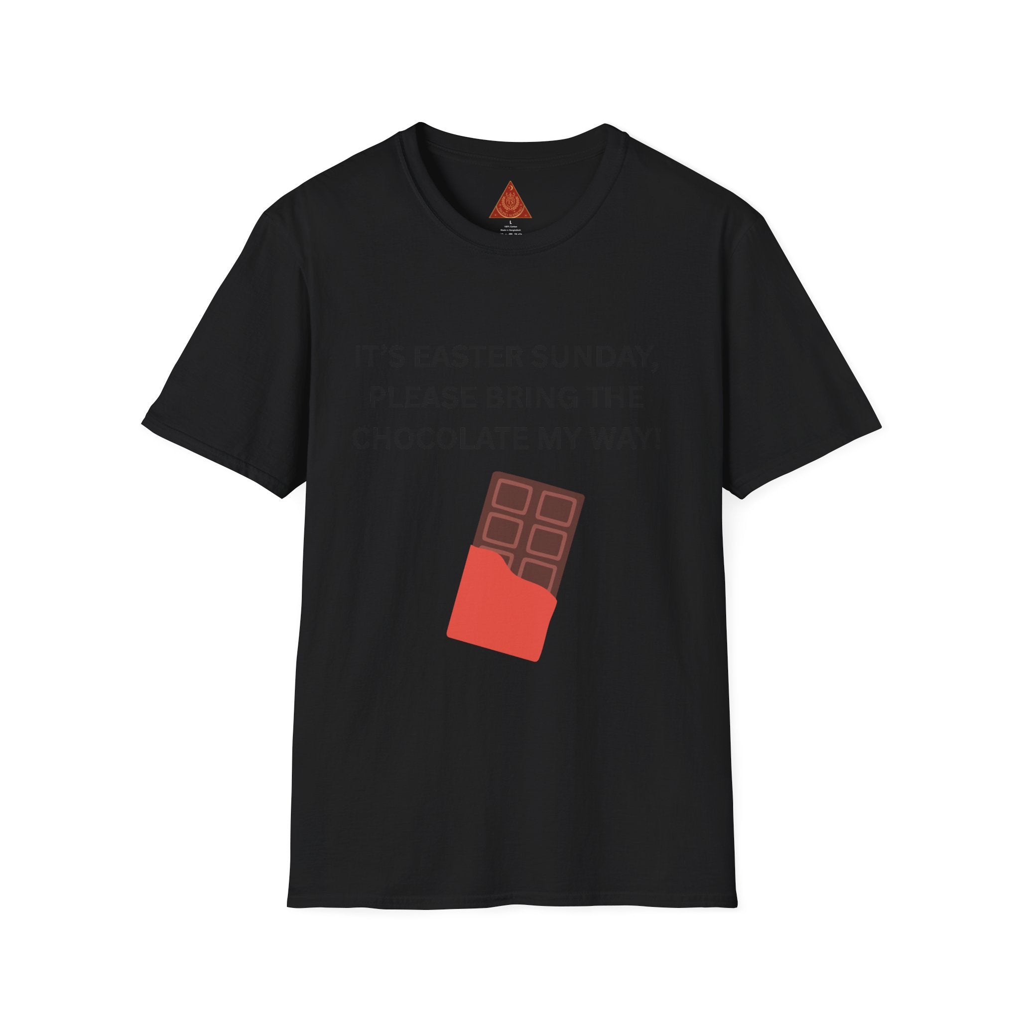 Trono Supremo |  Contemporary  |  Easter Chocolate T-Shirt — "It’s Easter Sunday, Please Bring the Chocolate My Way!"