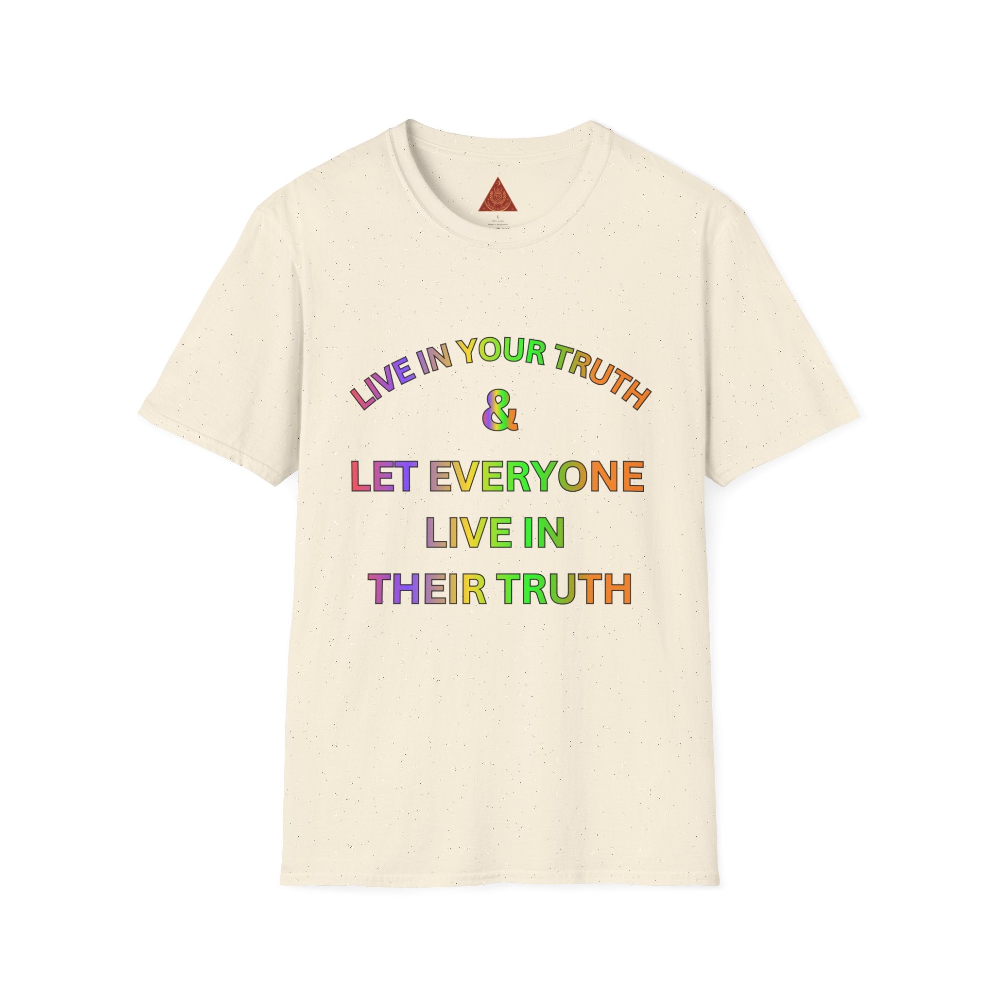 Trono Supremo  |  Contemporary  |  T-Shirt — "Live in Your Truth & Let Everyone Live in Their Truth" Rainbow Pride Tee