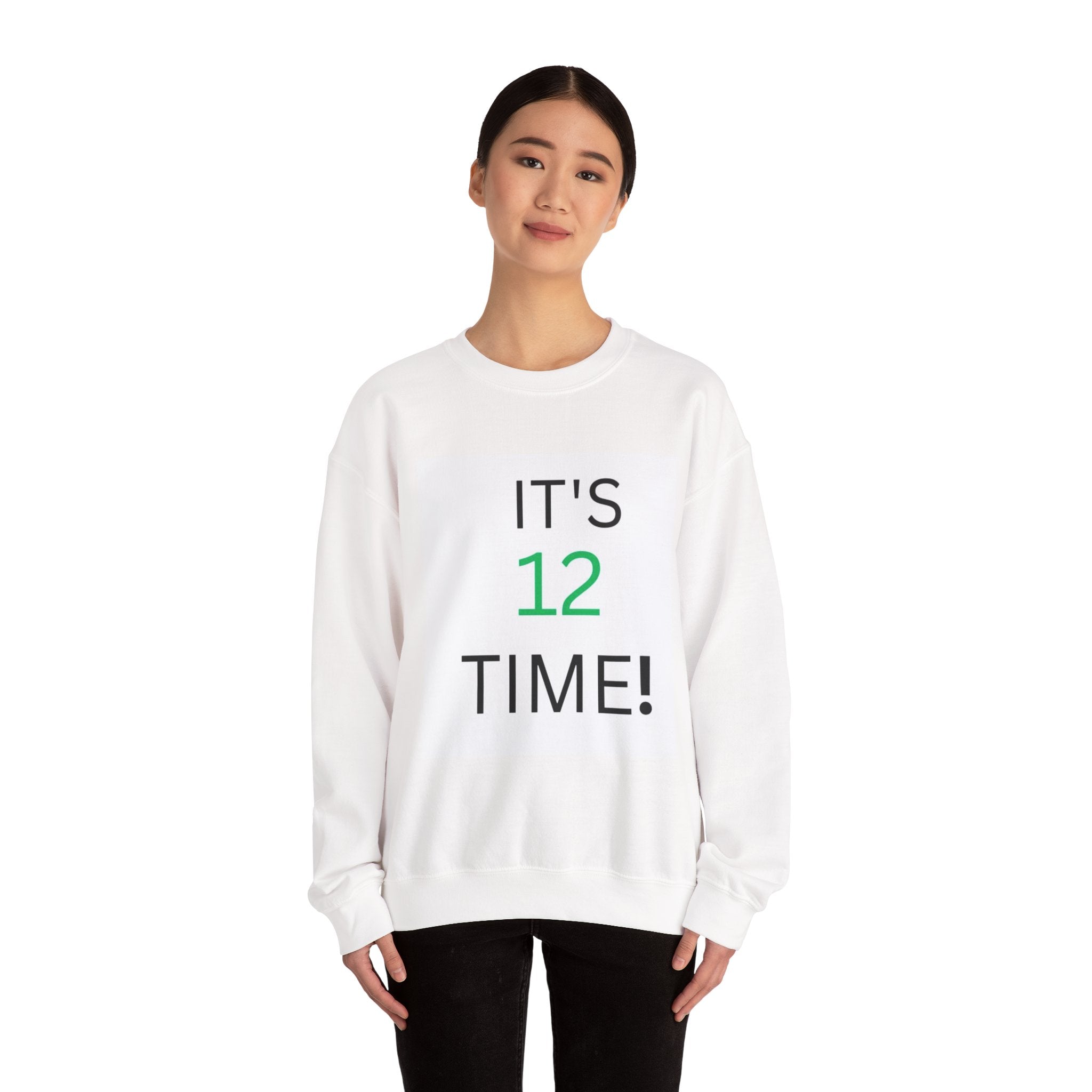 Crewneck Sweatshirt — "It's 12 Time!" Minimal Typographic Pullover