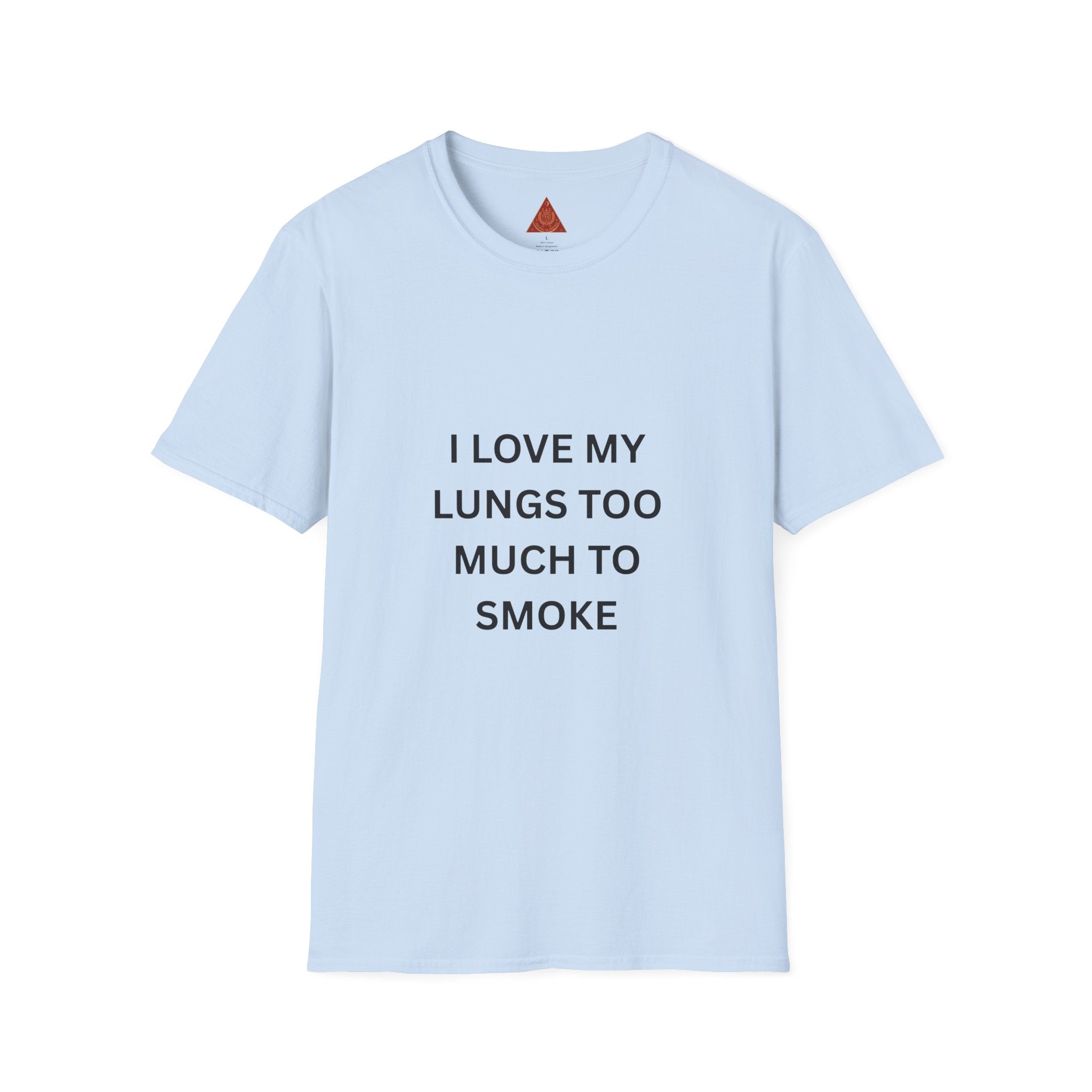 Trono Supremo | Contemporary  |  T-Shirt — “I Love My Lungs Too Much To Smoke” Anti-Smoking Graphic Tee