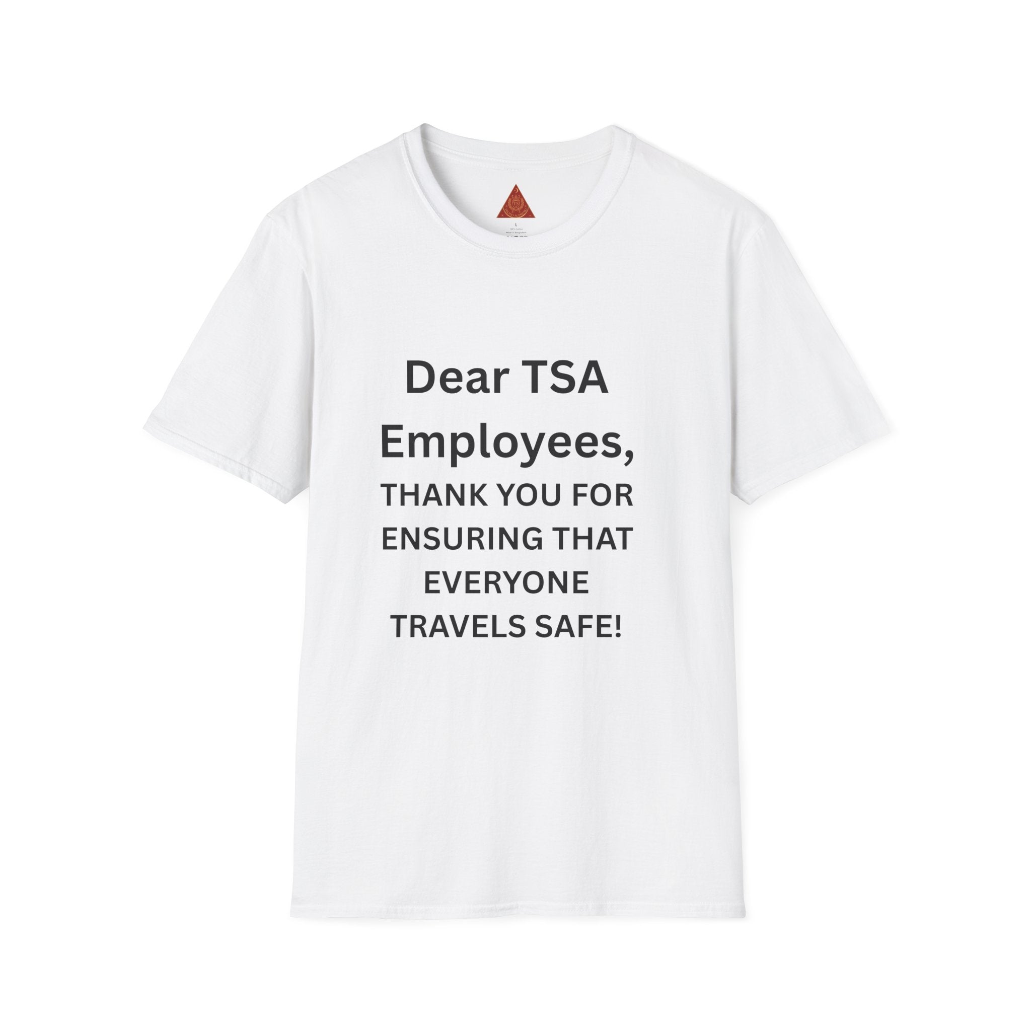 Trono Supremo  |  Contemporary  |  T-Shirt — "Dear TSA Employees, Thank You For Ensuring That Everyone Travels Safe!" Appreciation Travel Tee