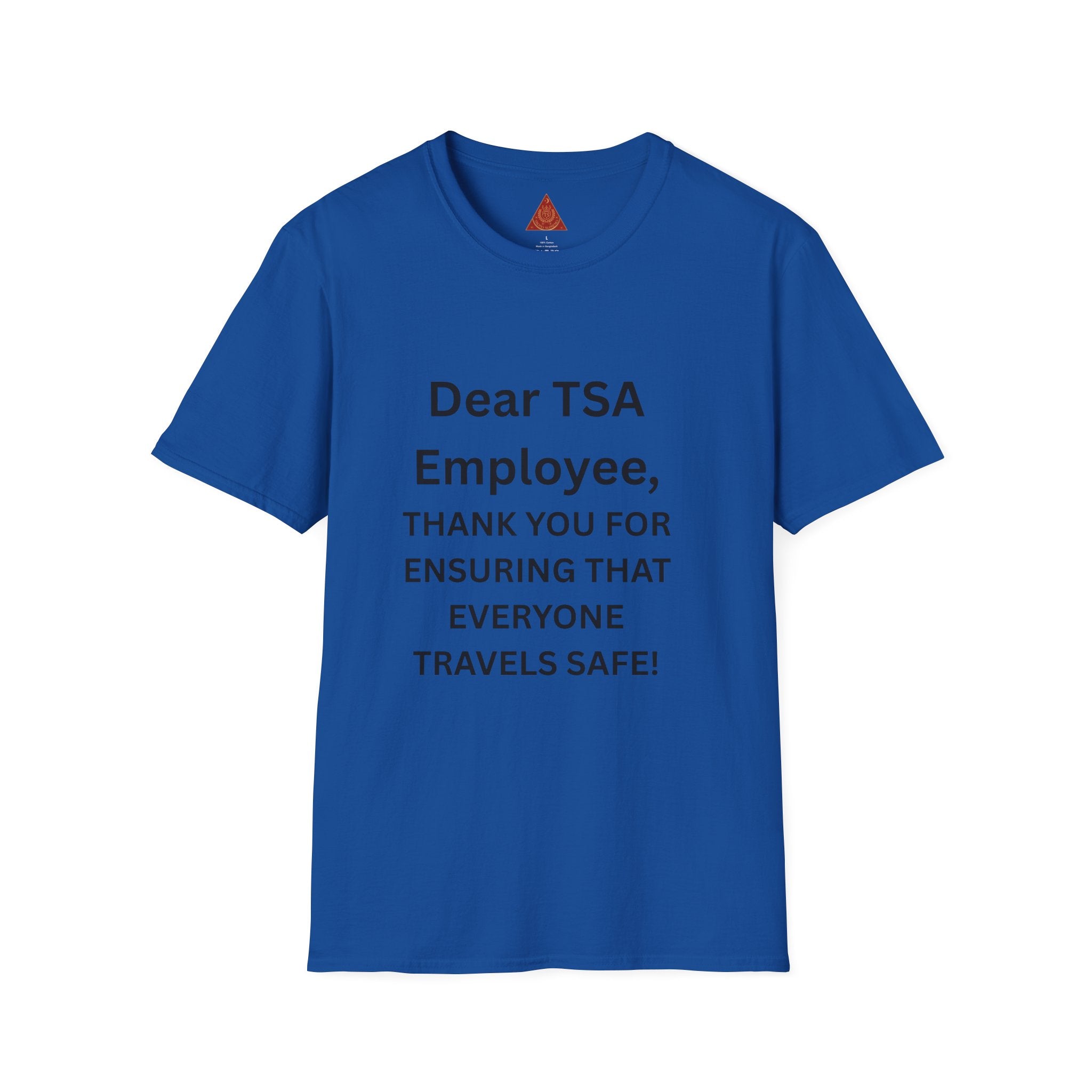 Trono Supremo  |  Contemporary  |  T-Shirt — “Dear TSA Employee, Thank You for Ensuring That Everyone Travels Safe!” Travel Appreciation Tee
