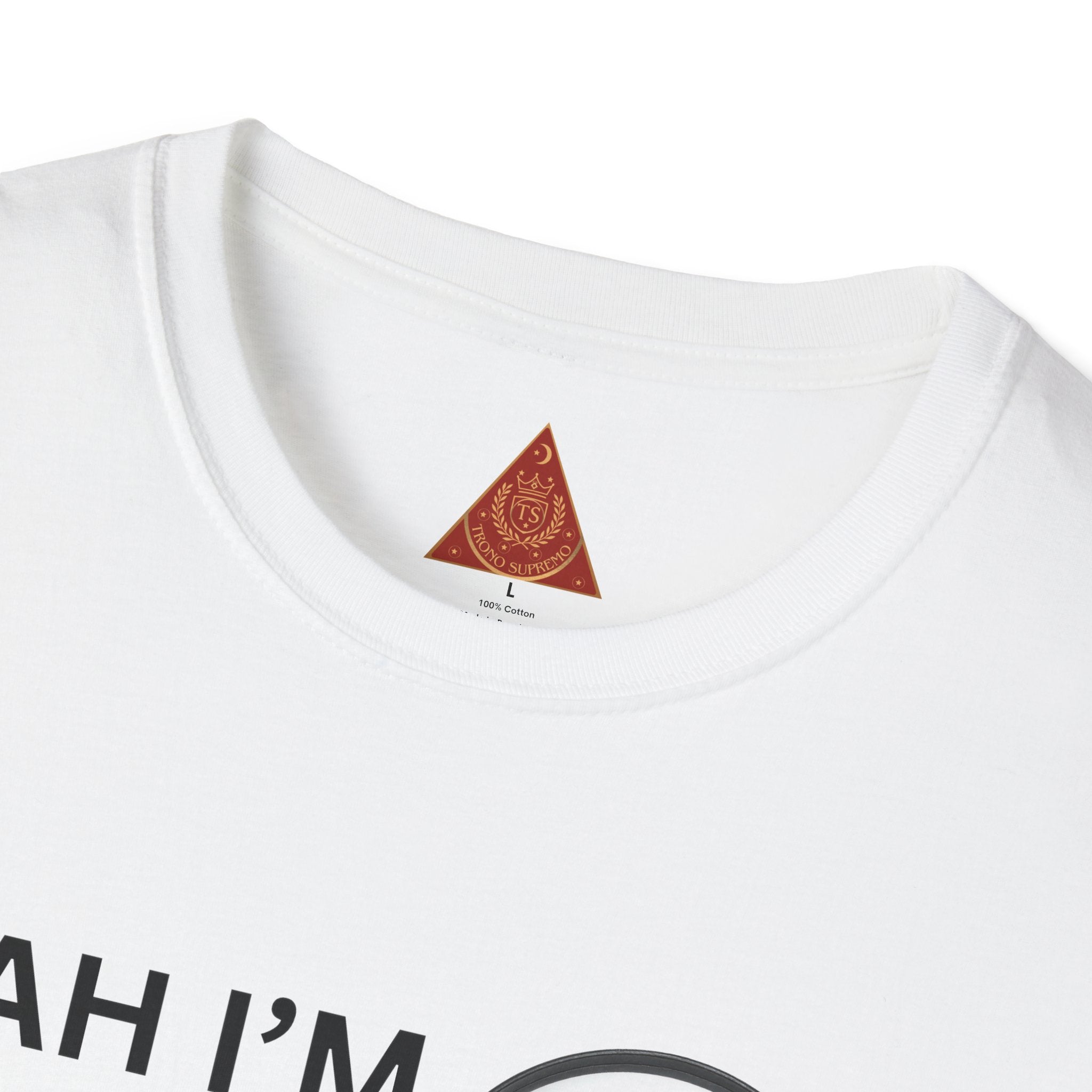 Trono Supremo |  Contemporary | Single and Selective T-Shirt – “Yeah I’m Single But I’m Too Fine To Waste My Time”