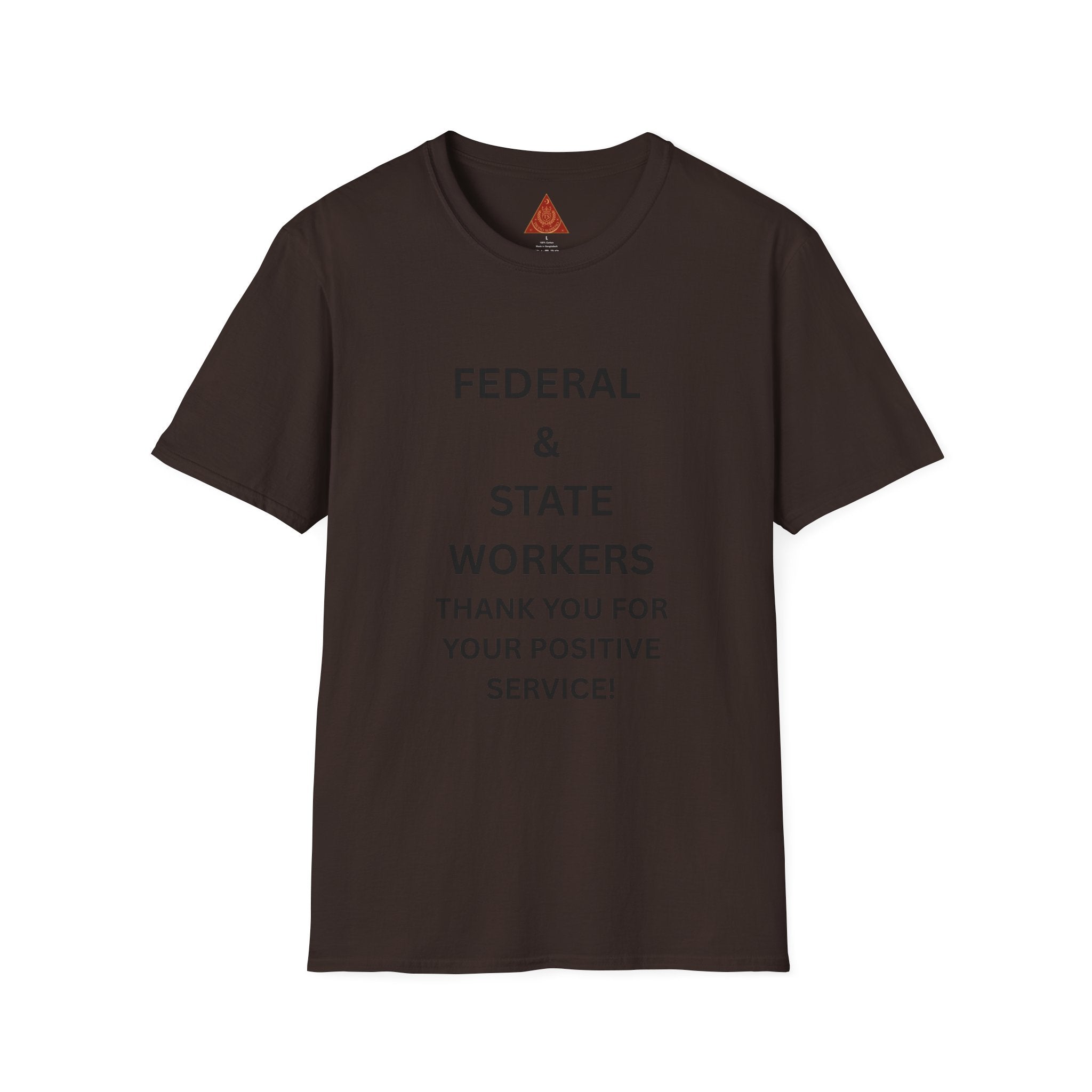 Trono Supremo  |  Contemporary  |  Federal & State Workers T-Shirt — "Thank You For Your Positive Service" Appreciation Tee