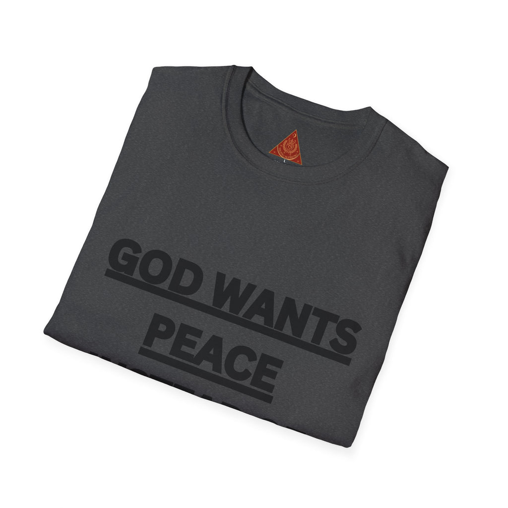 Trono Supremo |  Contemporary  | God Wants Peace Instead Of War T-Shirt – Religious Message Tee for Peace Advocates