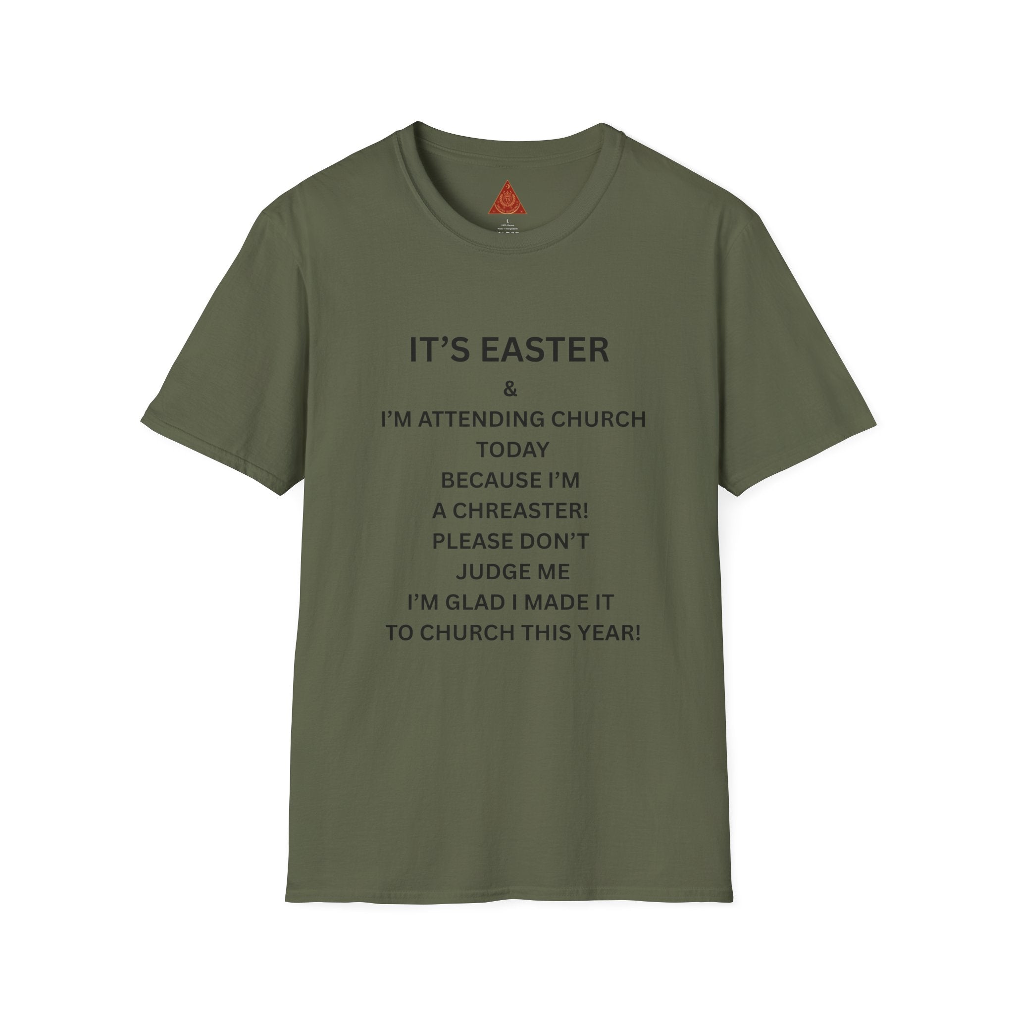 Trono Supremo |  Contemporary  | Easter Church T-Shirt — "I’m Attending Church Today Because I’m a Chreaster"
