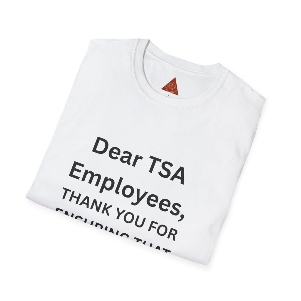 Trono Supremo  |  Contemporary  |  T-Shirt — "Dear TSA Employees, Thank You For Ensuring That Everyone Travels Safe!" Appreciation Travel Tee