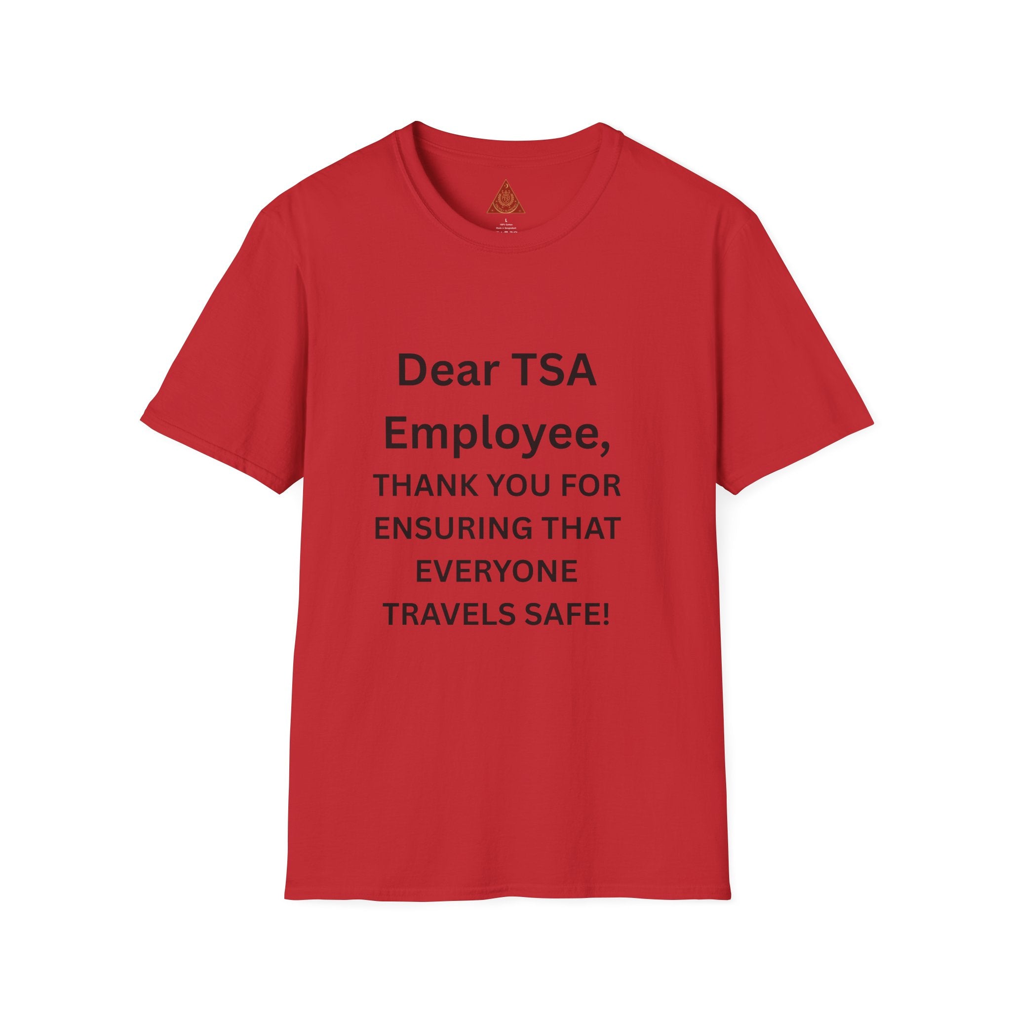 Trono Supremo  |  Contemporary  |  T-Shirt — “Dear TSA Employee, Thank You for Ensuring That Everyone Travels Safe!” Travel Appreciation Tee
