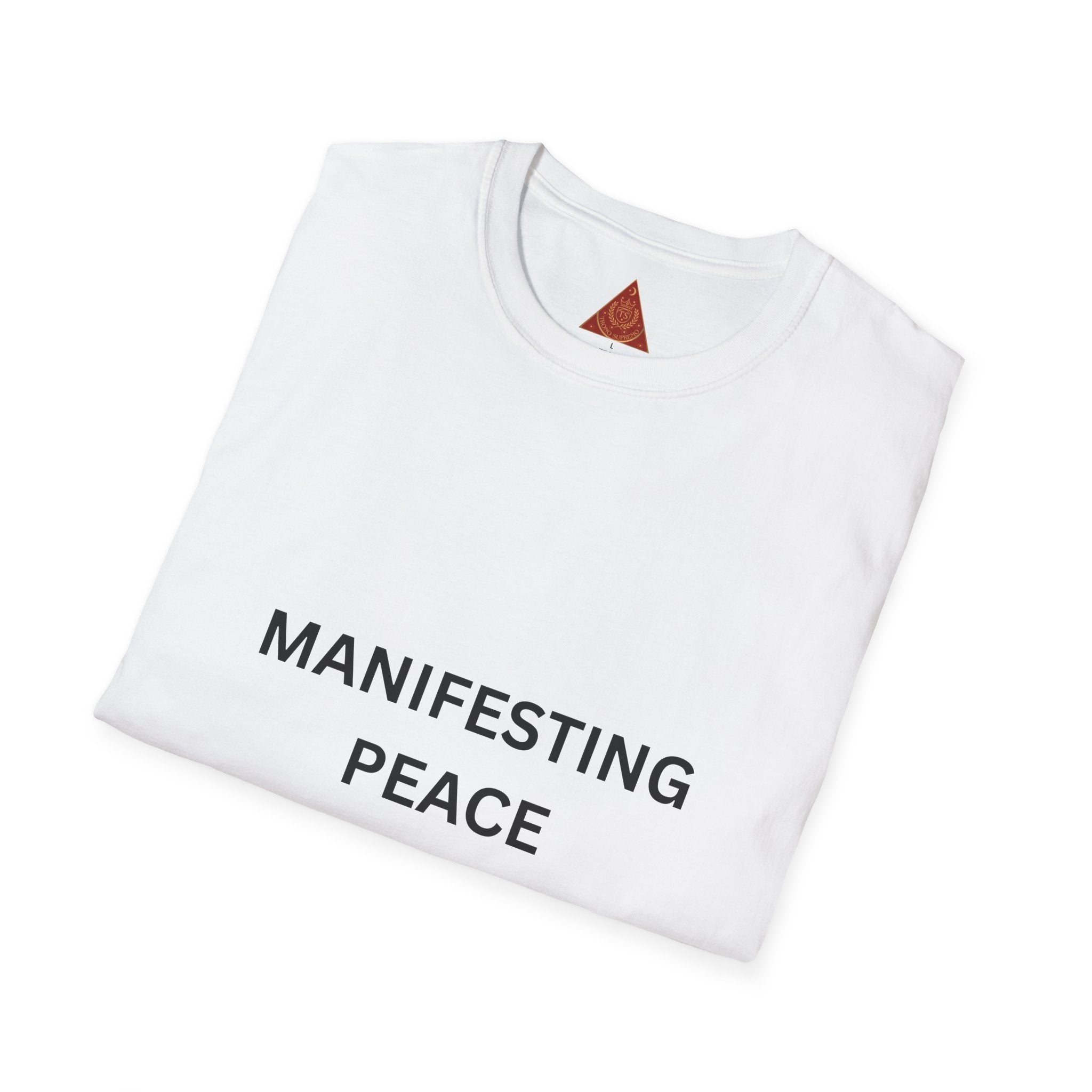 Trono Supremo | Contemporary | Manifesting Peace T-Shirt — Minimalist Inspirational Tee