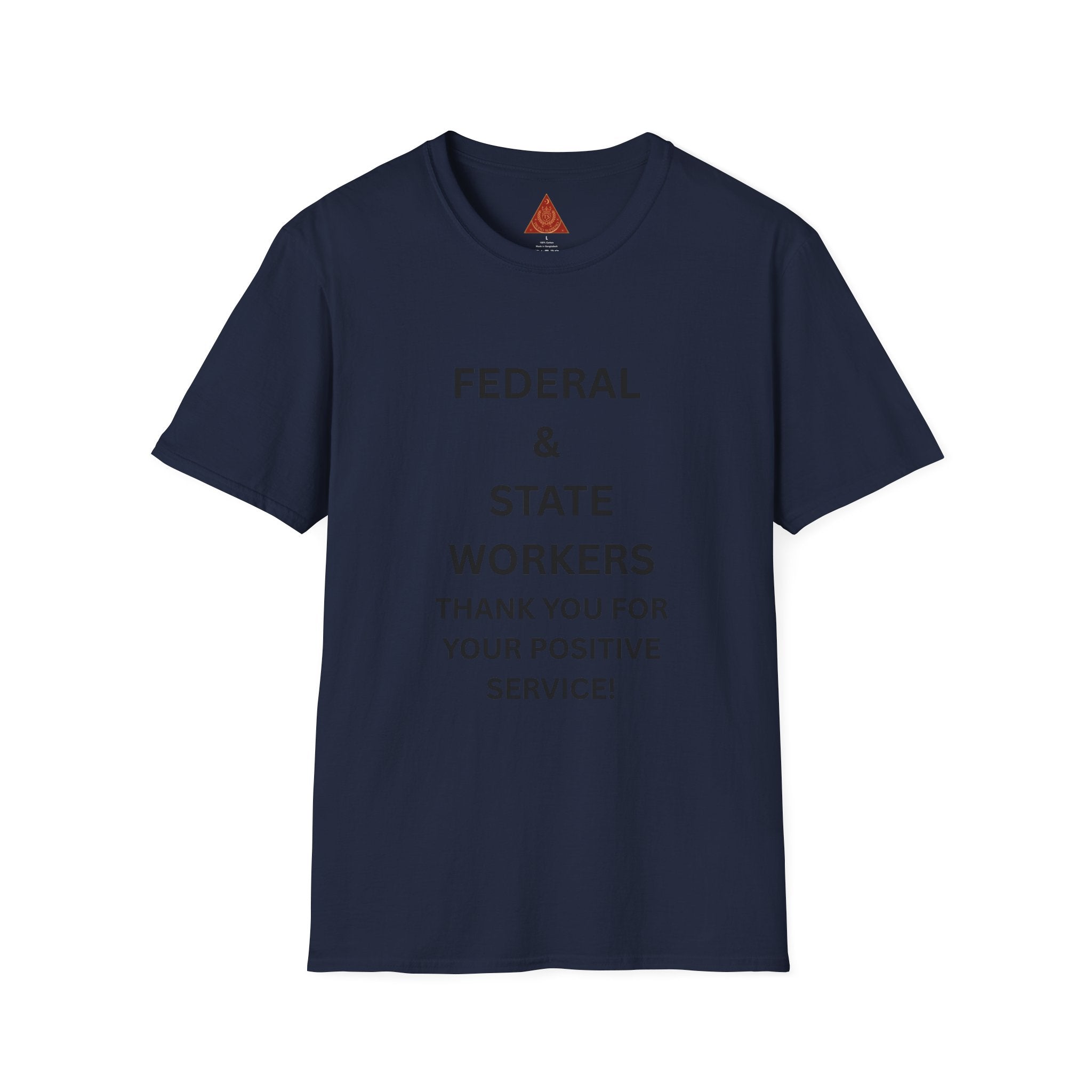 Trono Supremo  |  Contemporary  |  Federal & State Workers T-Shirt — "Thank You For Your Positive Service" Appreciation Tee