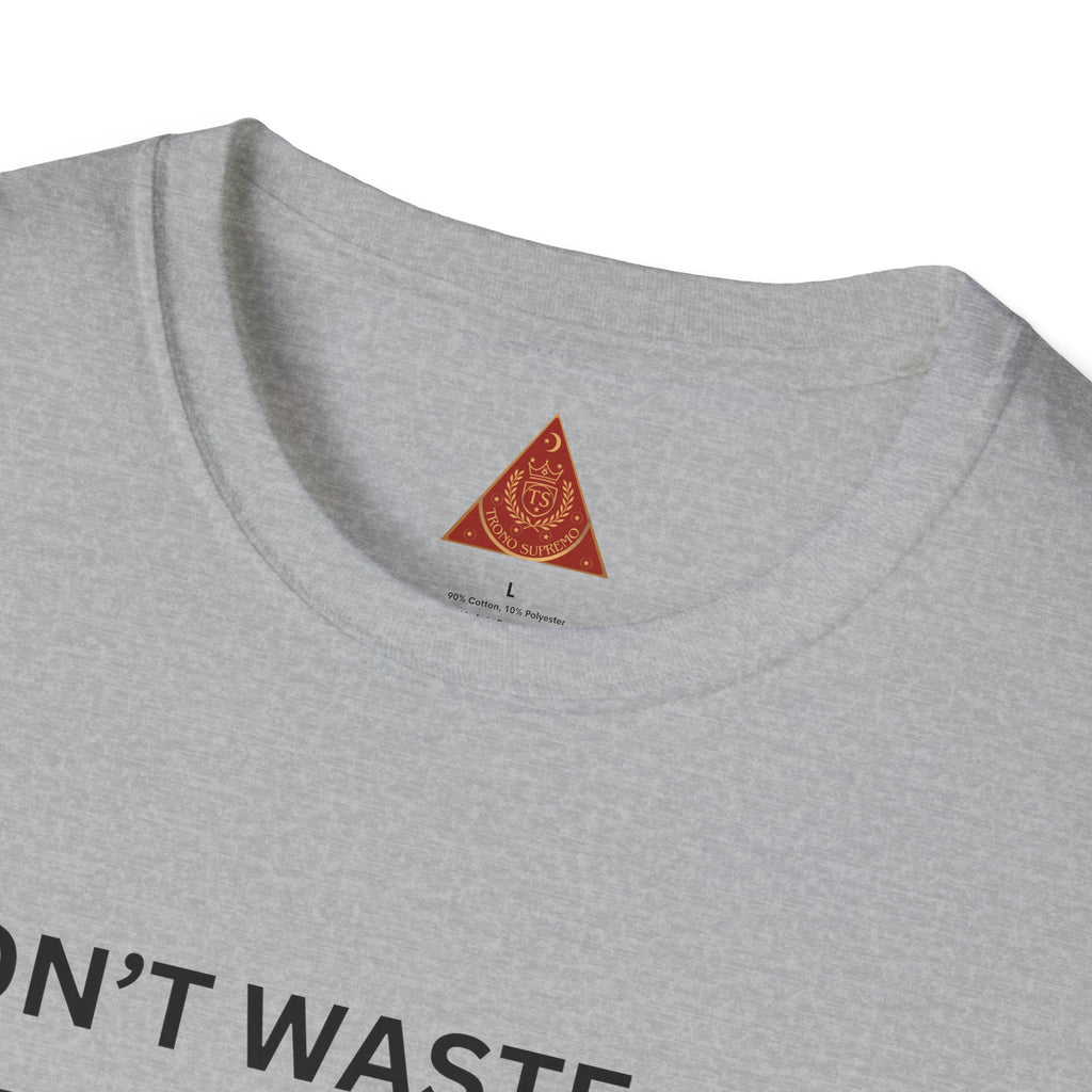 Trono Supremo  |  Contemporary  |  Money-Making Meme T-Shirt — "I Don't Waste Time Hating With All This Money I'm Making!"