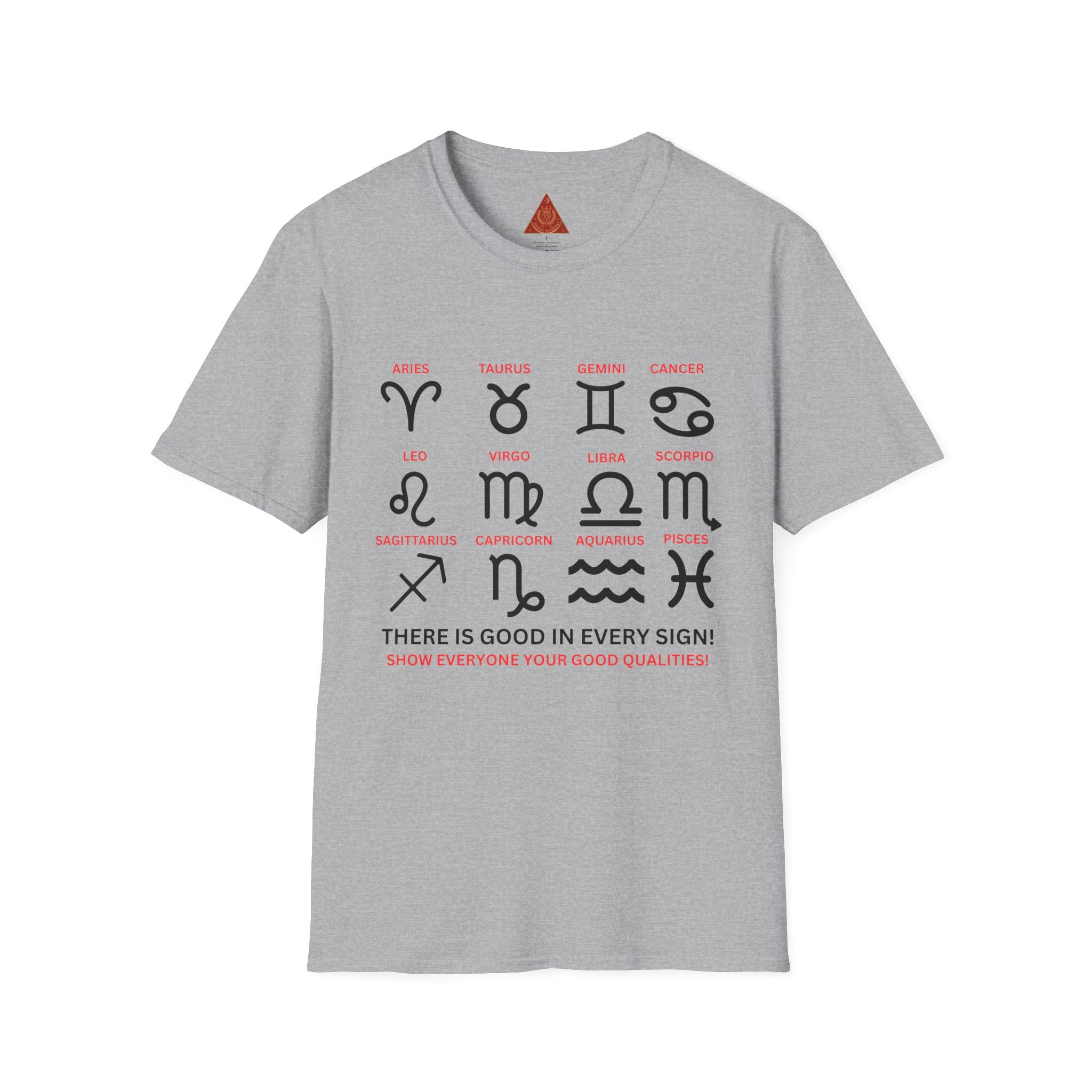 Trono Supremo  |  Contemporary  |  Zodiac Signs  Unisex T-Shirt — "There Is Good In Every Sign" Astrology Tee
