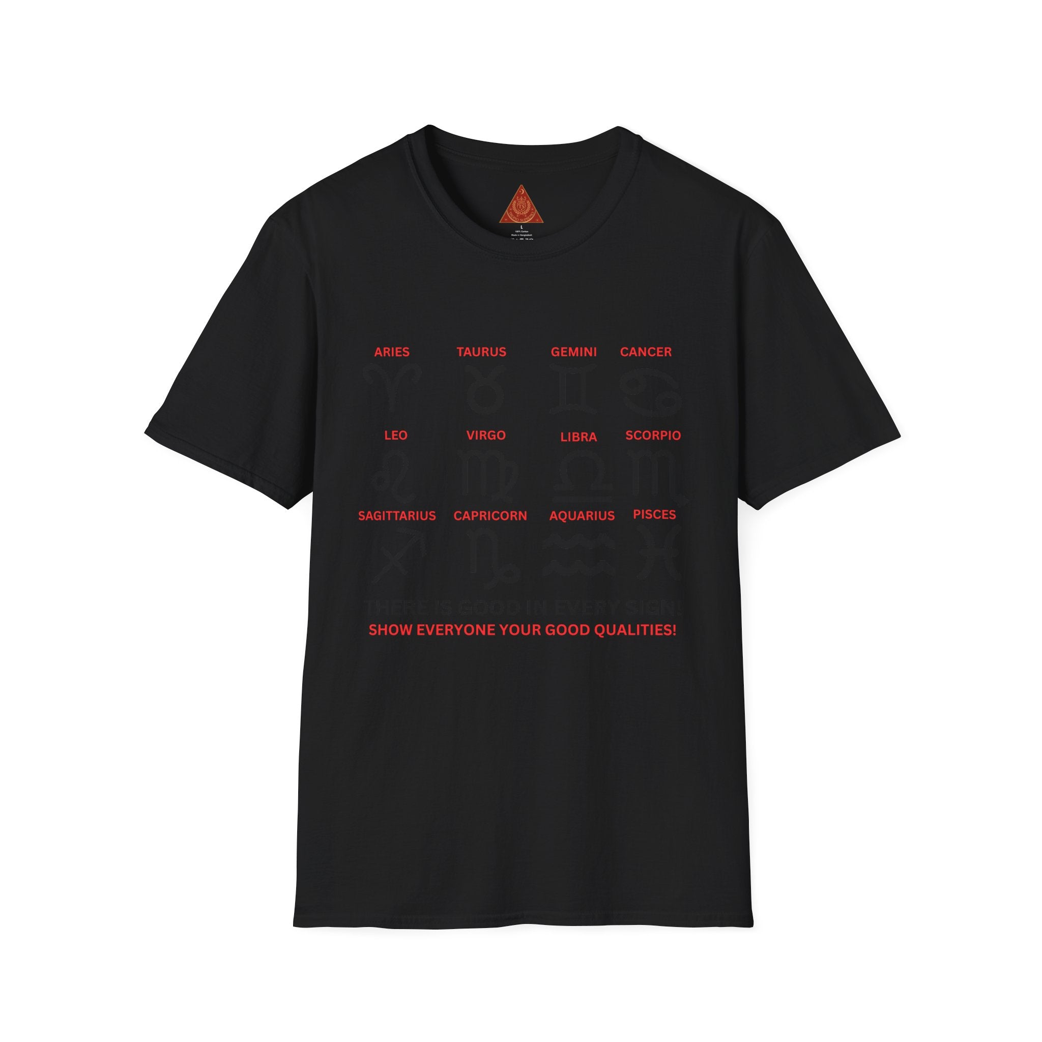 Trono Supremo  |  Contemporary  |  Zodiac Signs  Unisex T-Shirt — "There Is Good In Every Sign" Astrology Tee