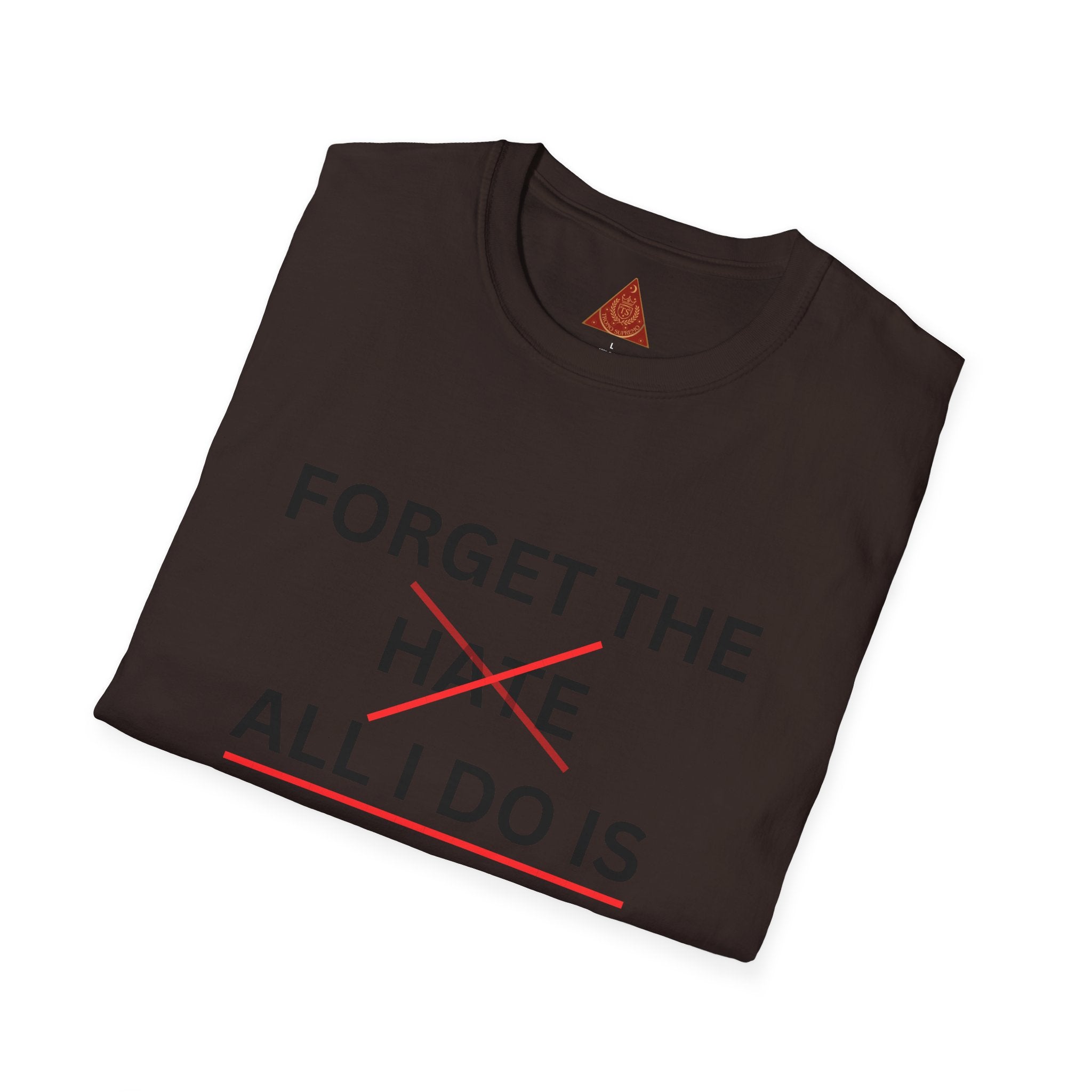 Trono Supremo  |  Contemporary  |  Forget the Hate — 'All I Do Is Show Love' Graphic T-Shirt