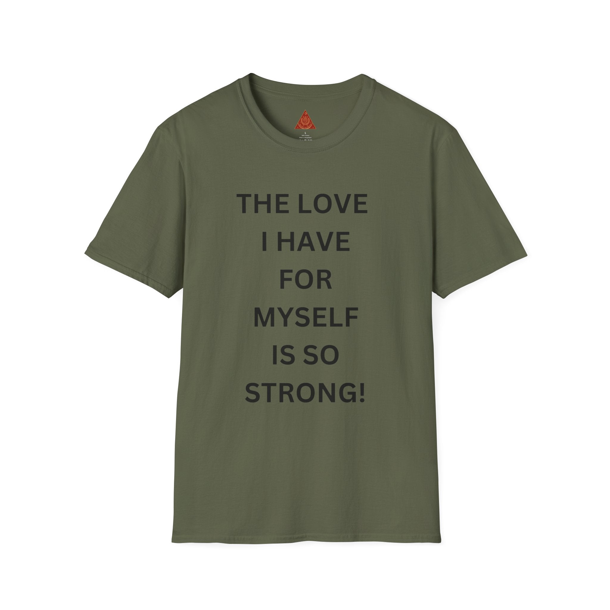 Trono Supremo | Contemporary  |  Self-Love T-Shirt — "The Love I Have For Myself Is So Strong" Empowerment Tee
