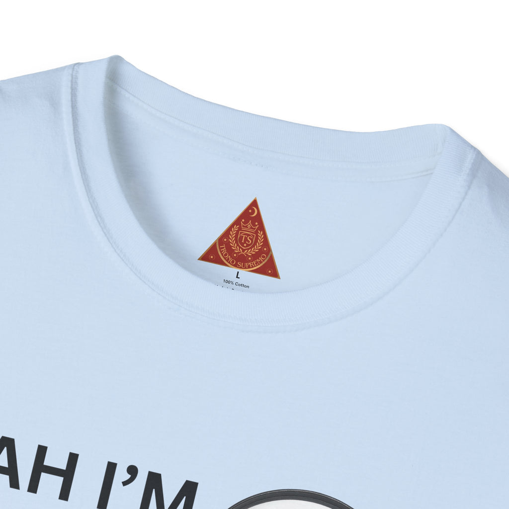 Trono Supremo |  Contemporary | Single and Selective T-Shirt – “Yeah I’m Single But I’m Too Fine To Waste My Time”