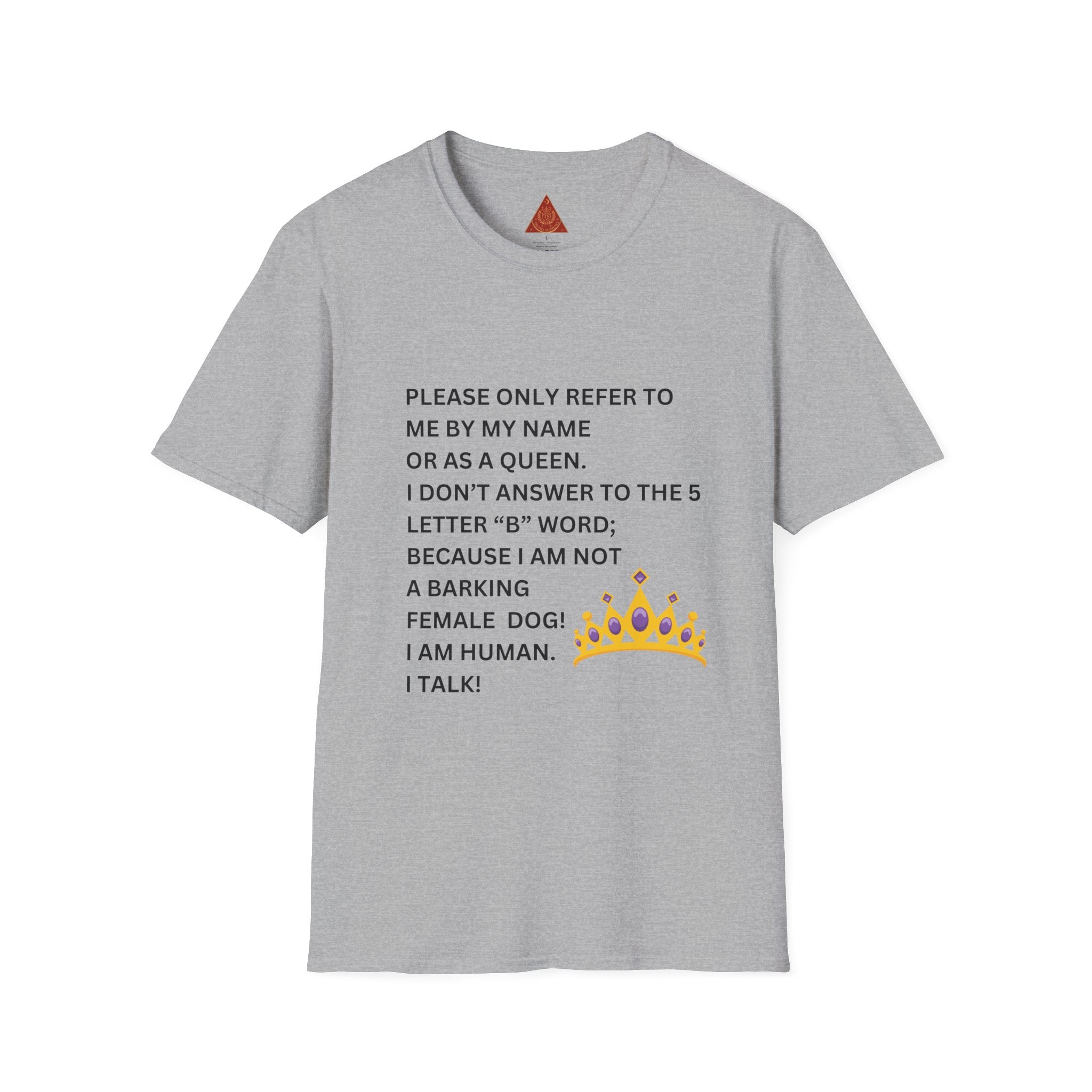 Trono Supremo | Contemporary  |  Funny 'Refer to Me as a Queen' T-Shirt – Sassy Crown Graphic Tee