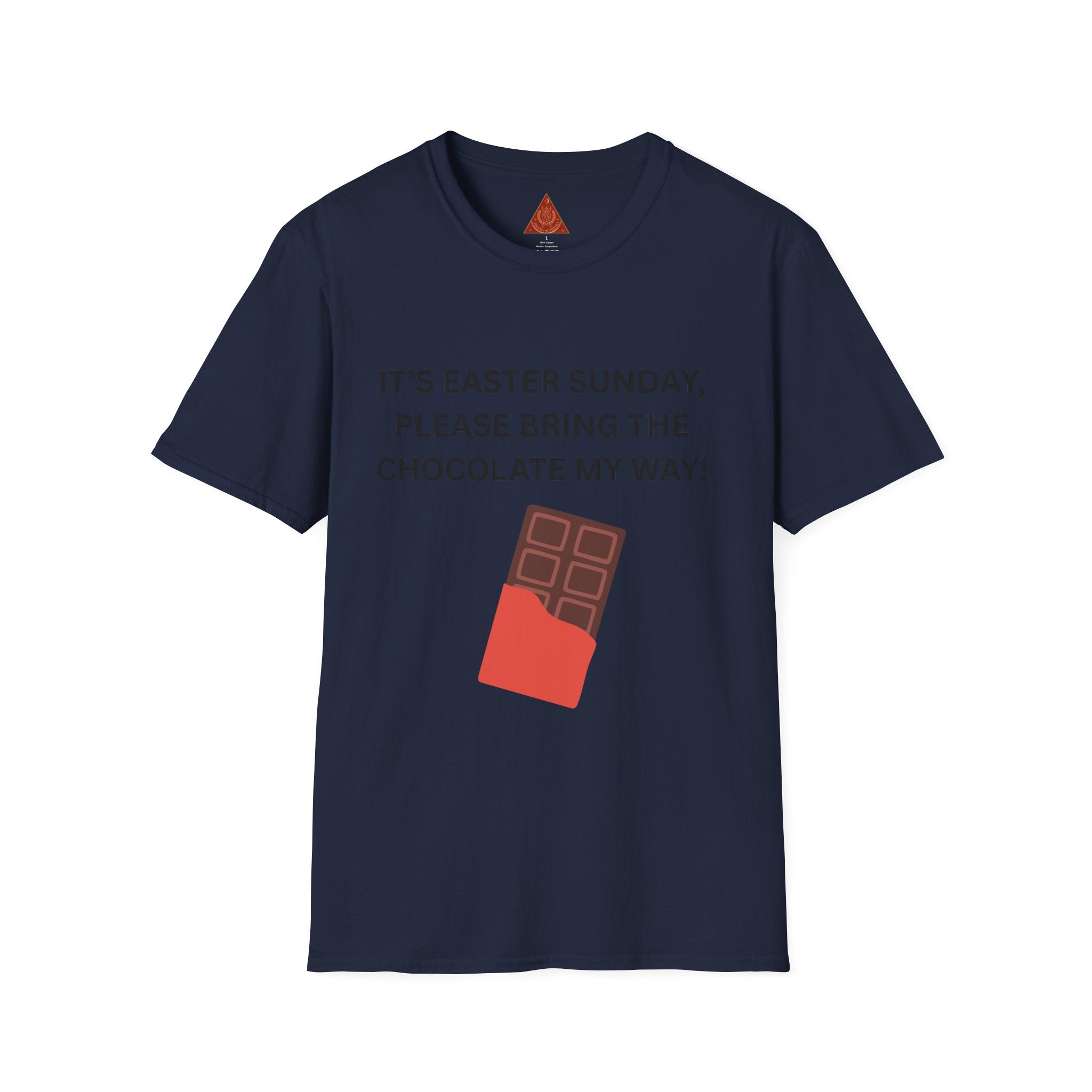 Trono Supremo |  Contemporary  |  Easter Chocolate T-Shirt — "It’s Easter Sunday, Please Bring the Chocolate My Way!"
