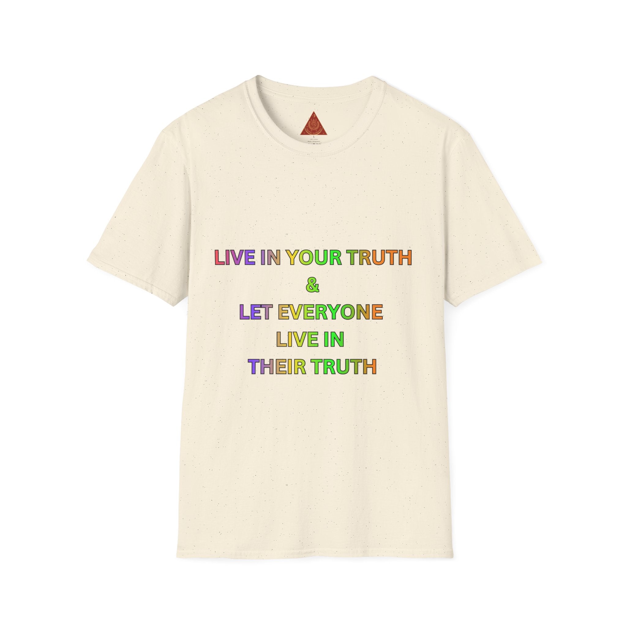 Trono Supremo  |  Contemporary  |  T-Shirt — "Live in Your Truth & Let Everyone Live in Their Truth" Rainbow Pride Tee