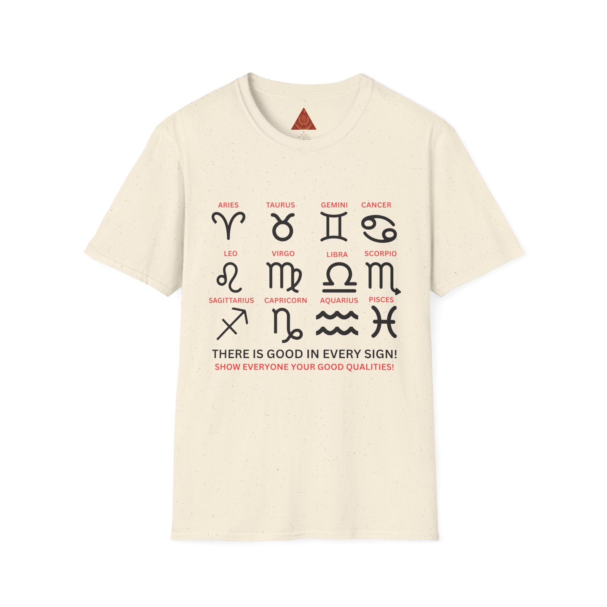 Trono Supremo  |  Contemporary  |  Zodiac Signs  Unisex T-Shirt — "There Is Good In Every Sign" Astrology Tee