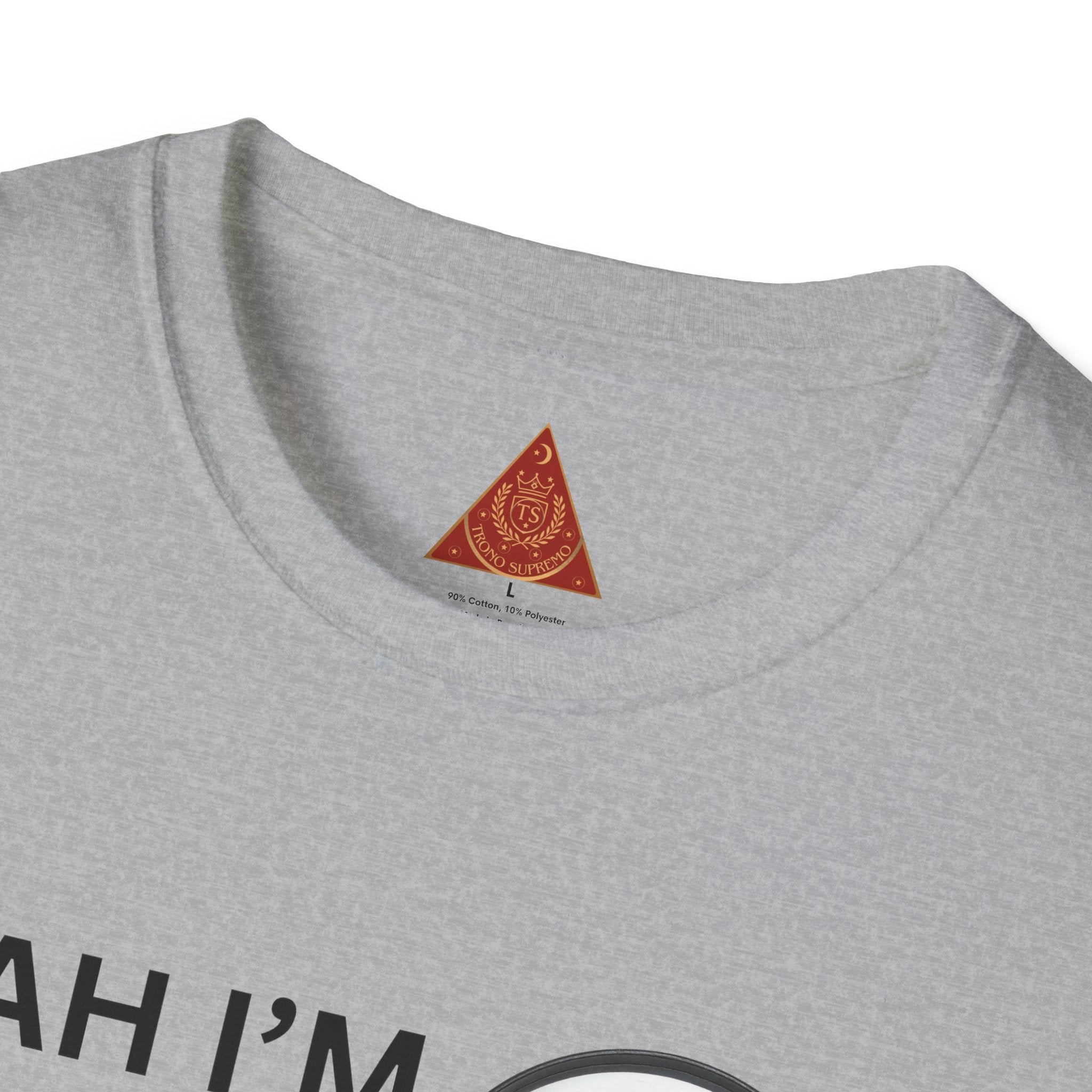 Trono Supremo |  Contemporary | Single and Selective T-Shirt – “Yeah I’m Single But I’m Too Fine To Waste My Time”