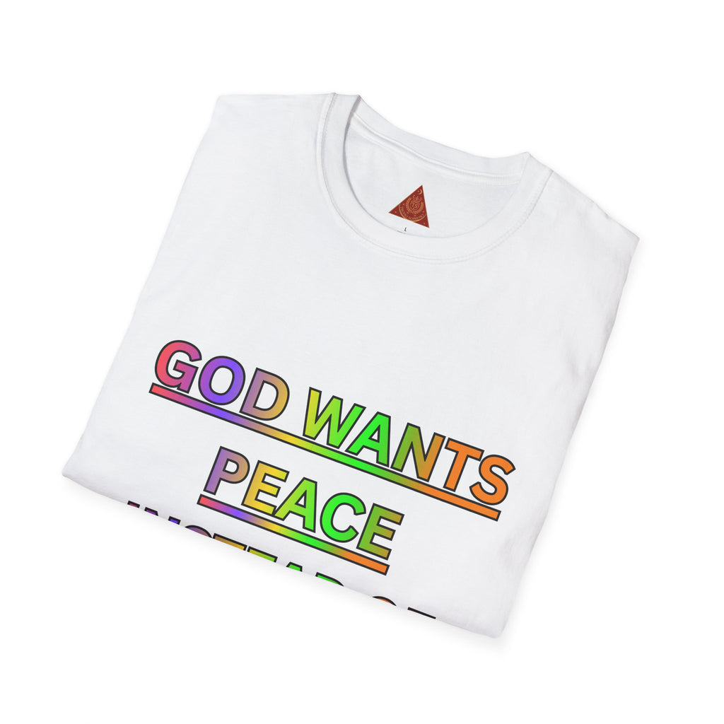 Trono Supremo  |  Contemporary  |  Unisex T-Shirt -- "GOD Wants Peace" Rainbow Tee