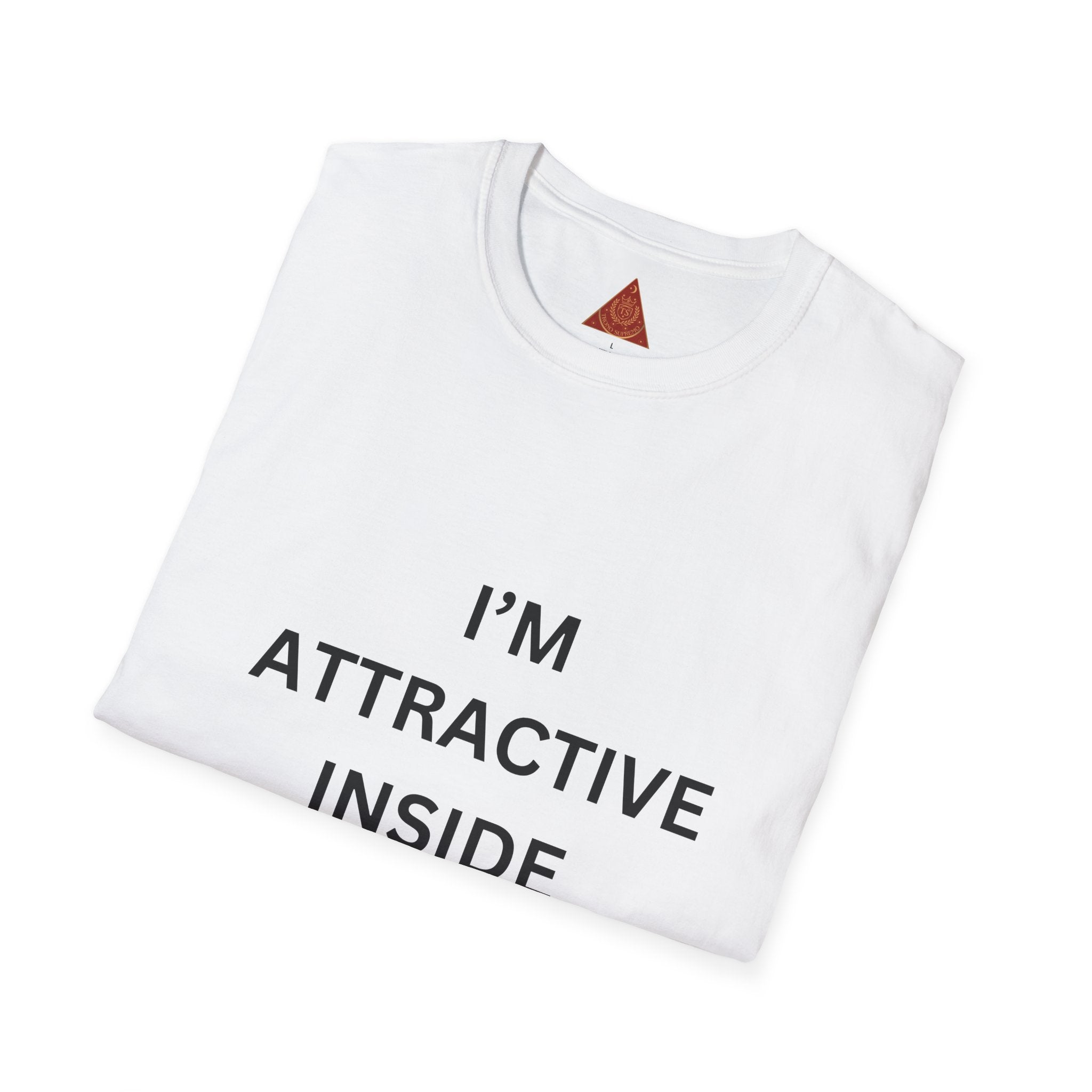 Trono Supremo  |  Contemporary  |  Attractive Inside and Out T-Shirt