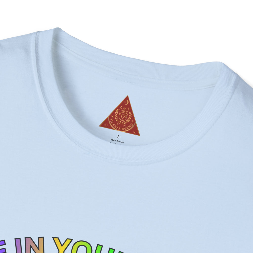 Trono Supremo  |  Contemporary  |  T-Shirt — "Live in Your Truth & Let Everyone Live in Their Truth" Rainbow Pride Tee