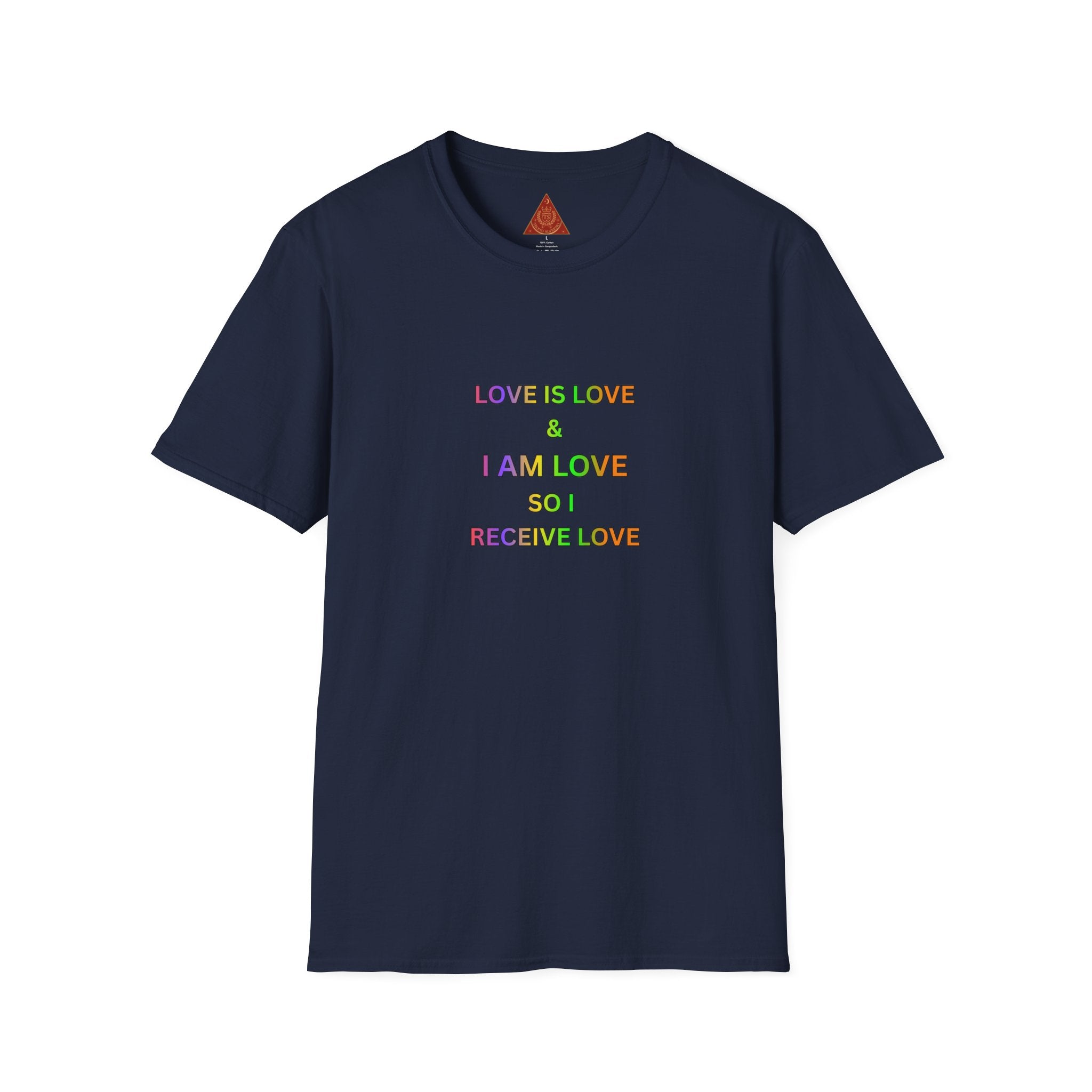 Trono Supremo  |  Contemporary  |  Love Is Love Affirmation T-Shirt — "Love Is Love / I Am Love So I Receive Love" Pride Tee