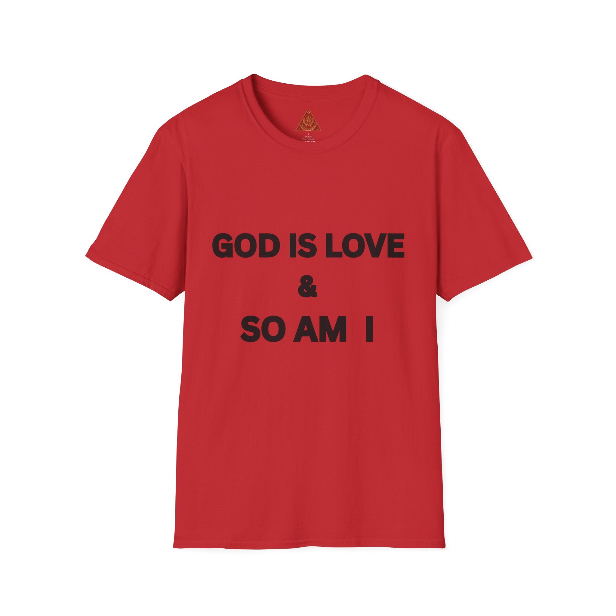 Trono Supremo |  Contemporary  | Unisex T-Shirt — "GOD IS LOVE & SO AM I" Inspirational Religious Tee