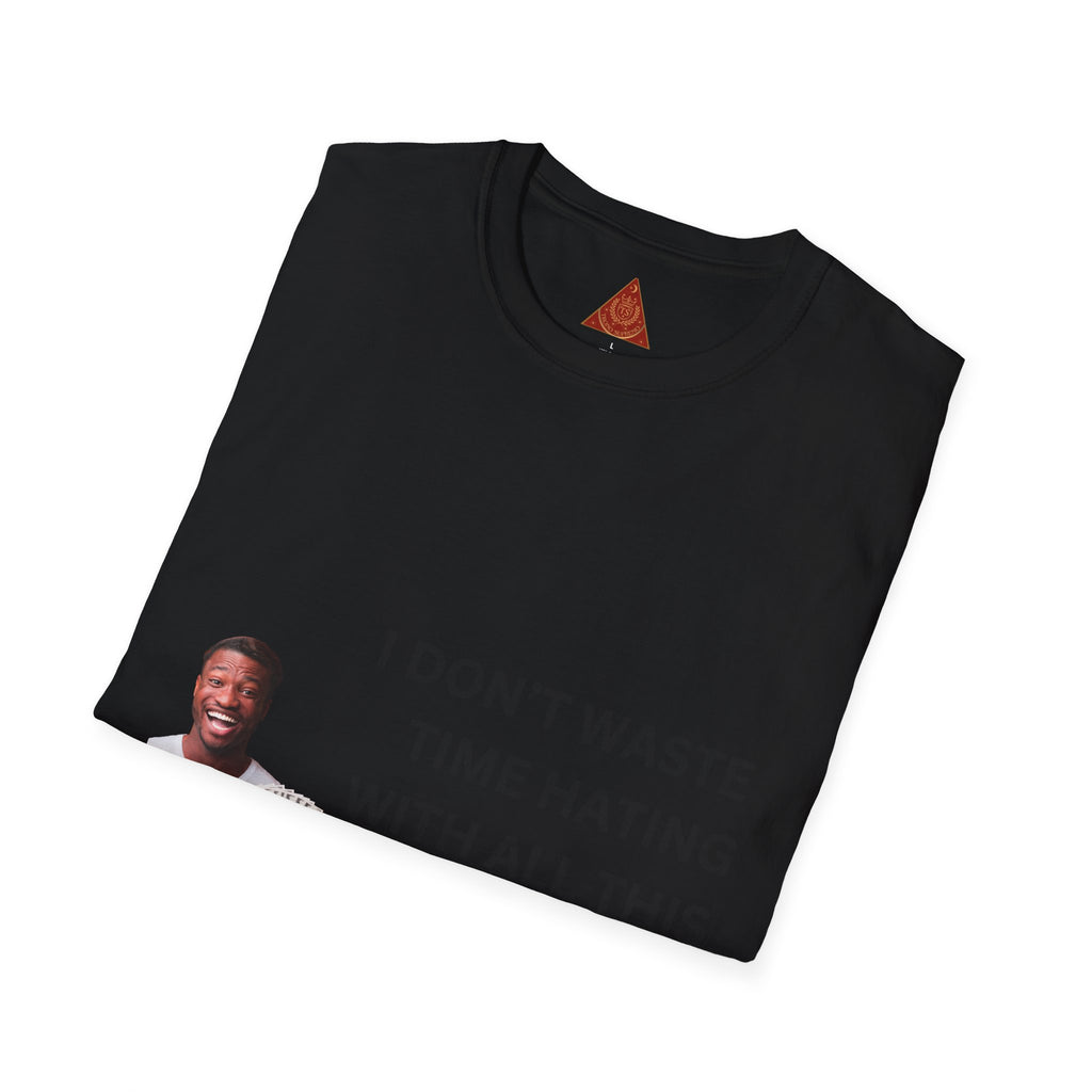 Trono Supremo  |  Contemporary  |  Money-Making Hustle T-Shirt — "I Don't Waste Time Hating With All This Money I'm Making"