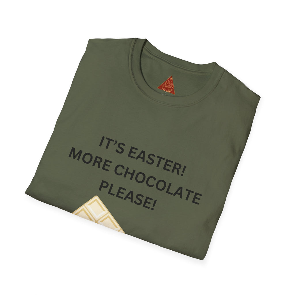 Trono Supremo |  Contemporary  | Easter Chocolate T-Shirt — "It's Easter! More Chocolate Please!"