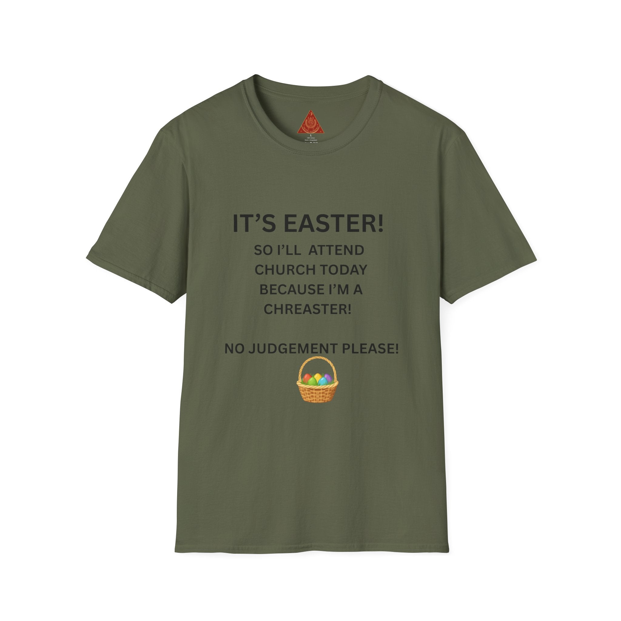 Trono Supremo |  Contemporary  | Easter Church Humor T-Shirt — "It’s Easter! So I’ll Attend Church Today Because I’m A Chreaster!"