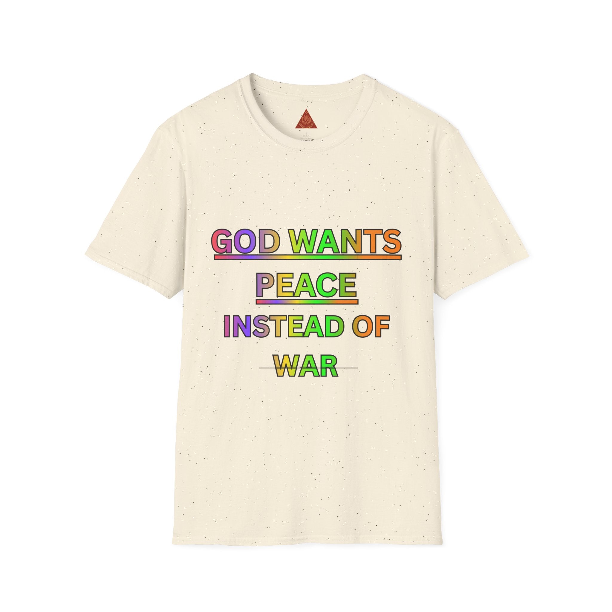 Trono Supremo  |  Contemporary  |  Unisex T-Shirt -- "GOD Wants Peace" Rainbow Tee