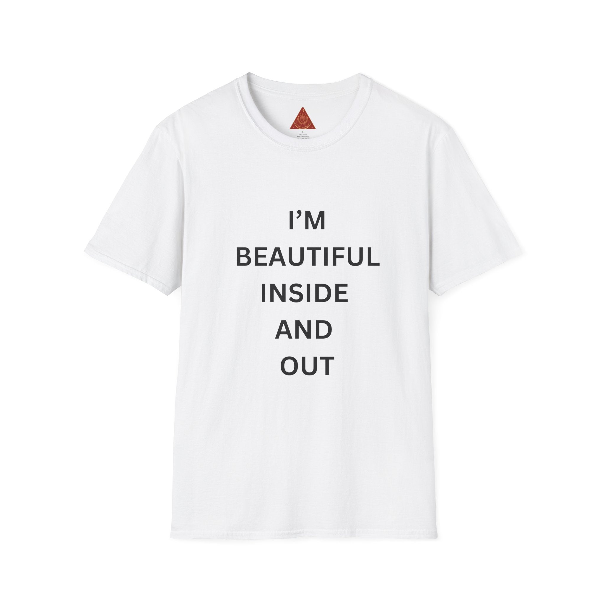 I'm Beautiful Inside and Out T-Shirt
