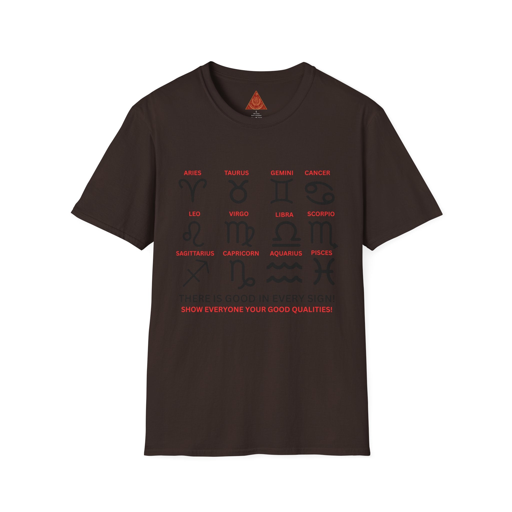 Trono Supremo  |  Contemporary  |  Zodiac Signs  Unisex T-Shirt — "There Is Good In Every Sign" Astrology Tee